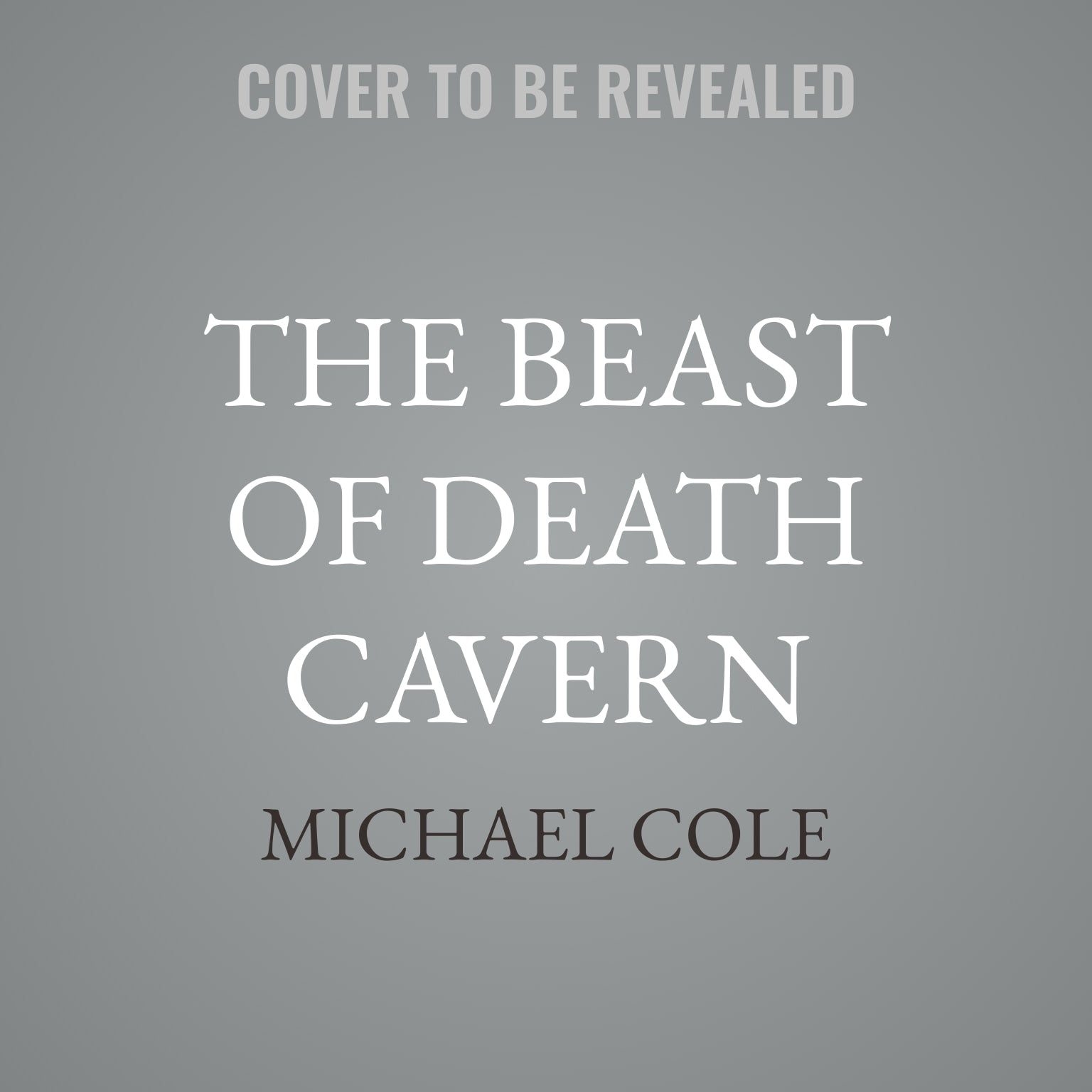 The Beast of Death Cavern