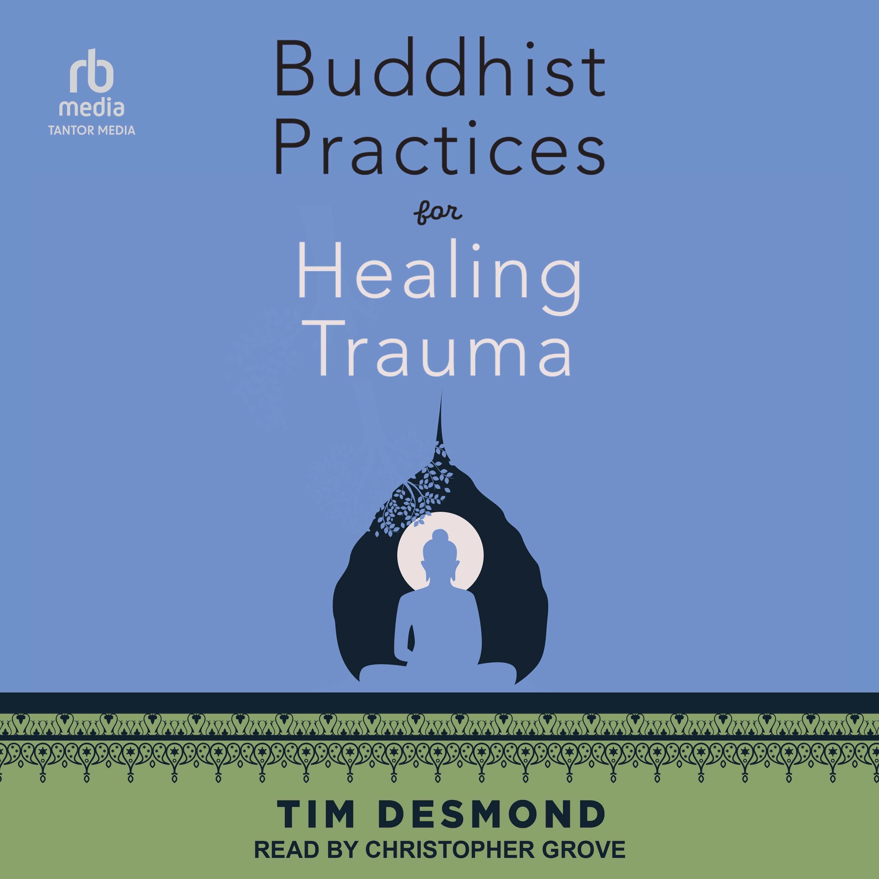 Buddhist Practices for Healing Trauma