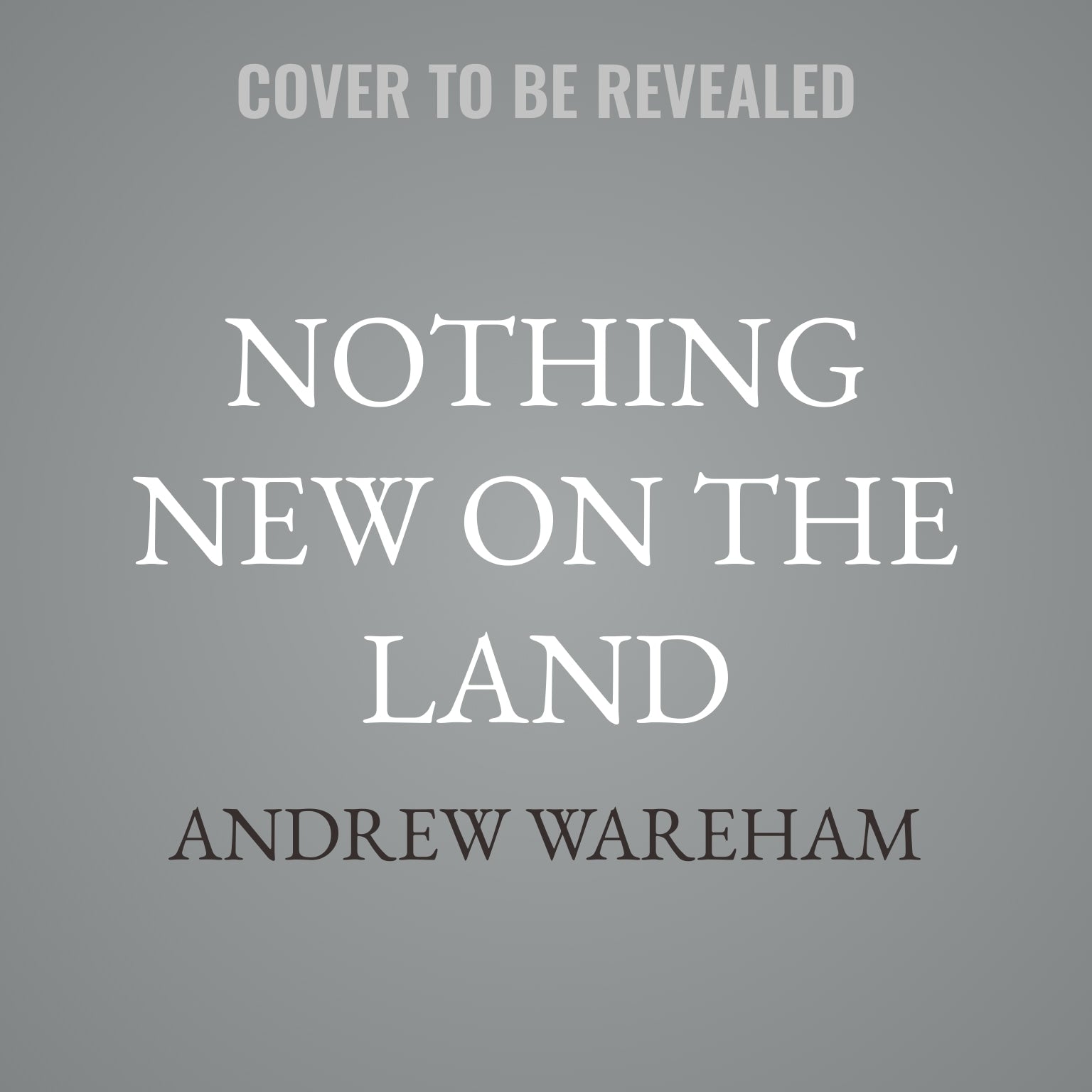 Nothing New on the Land