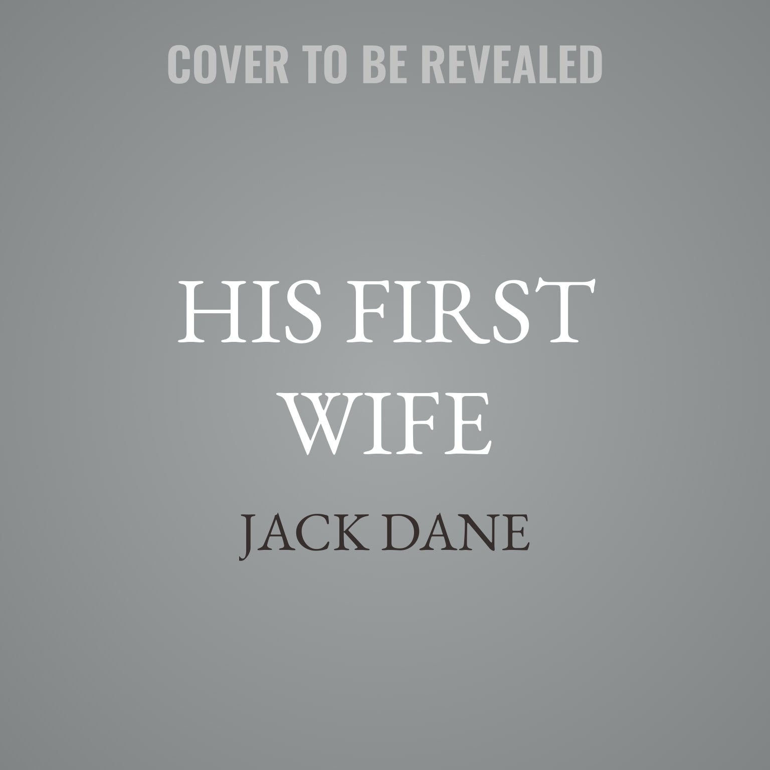 His First Wife