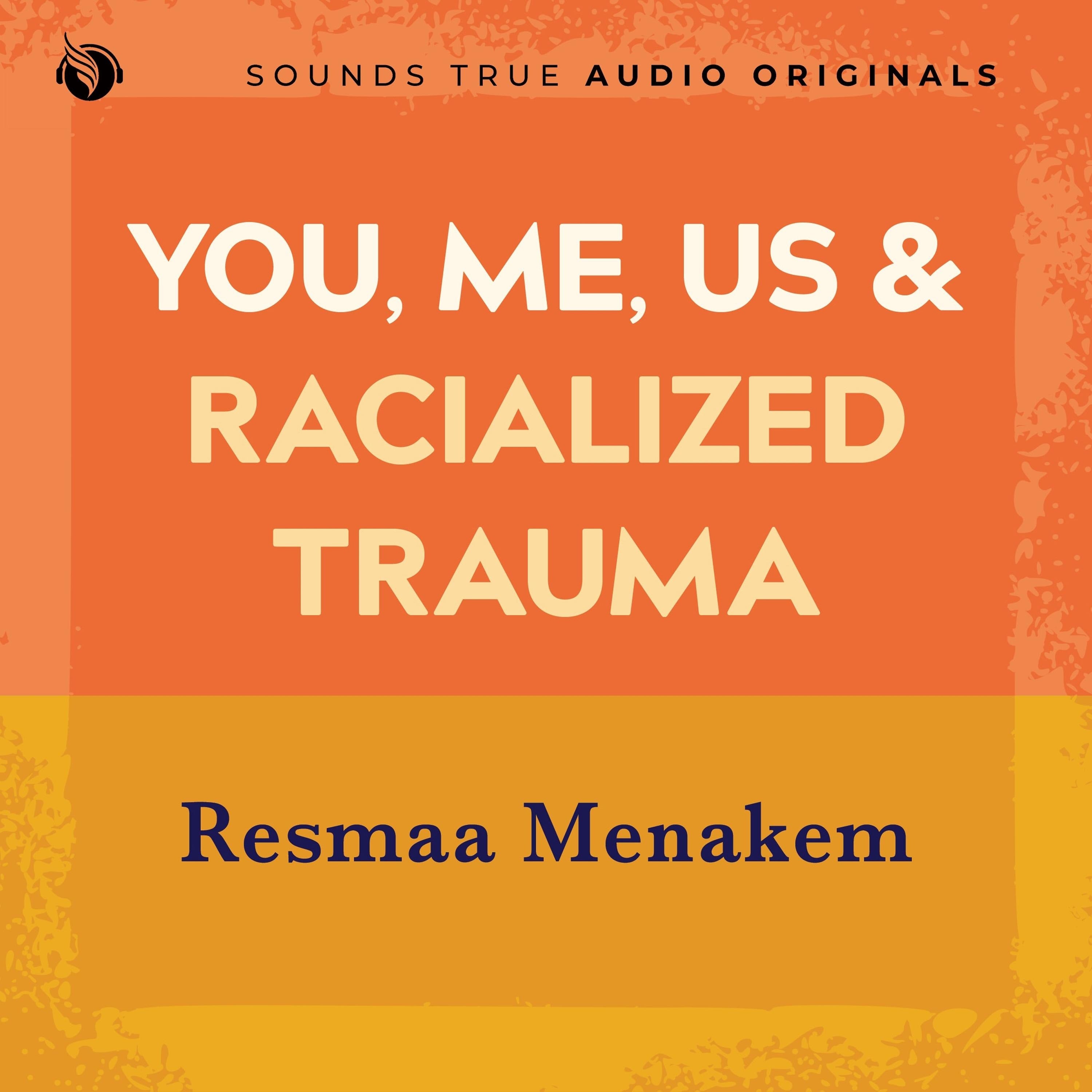 You, Me, Us, and Racialized Trauma