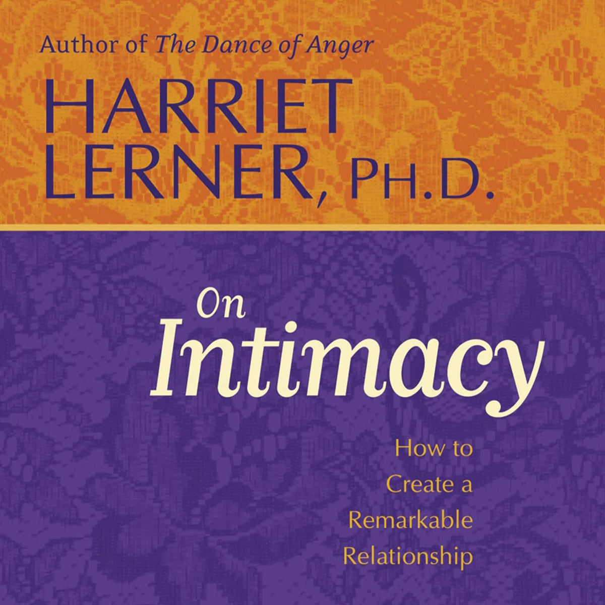 Harriet Lerner on Intimacy