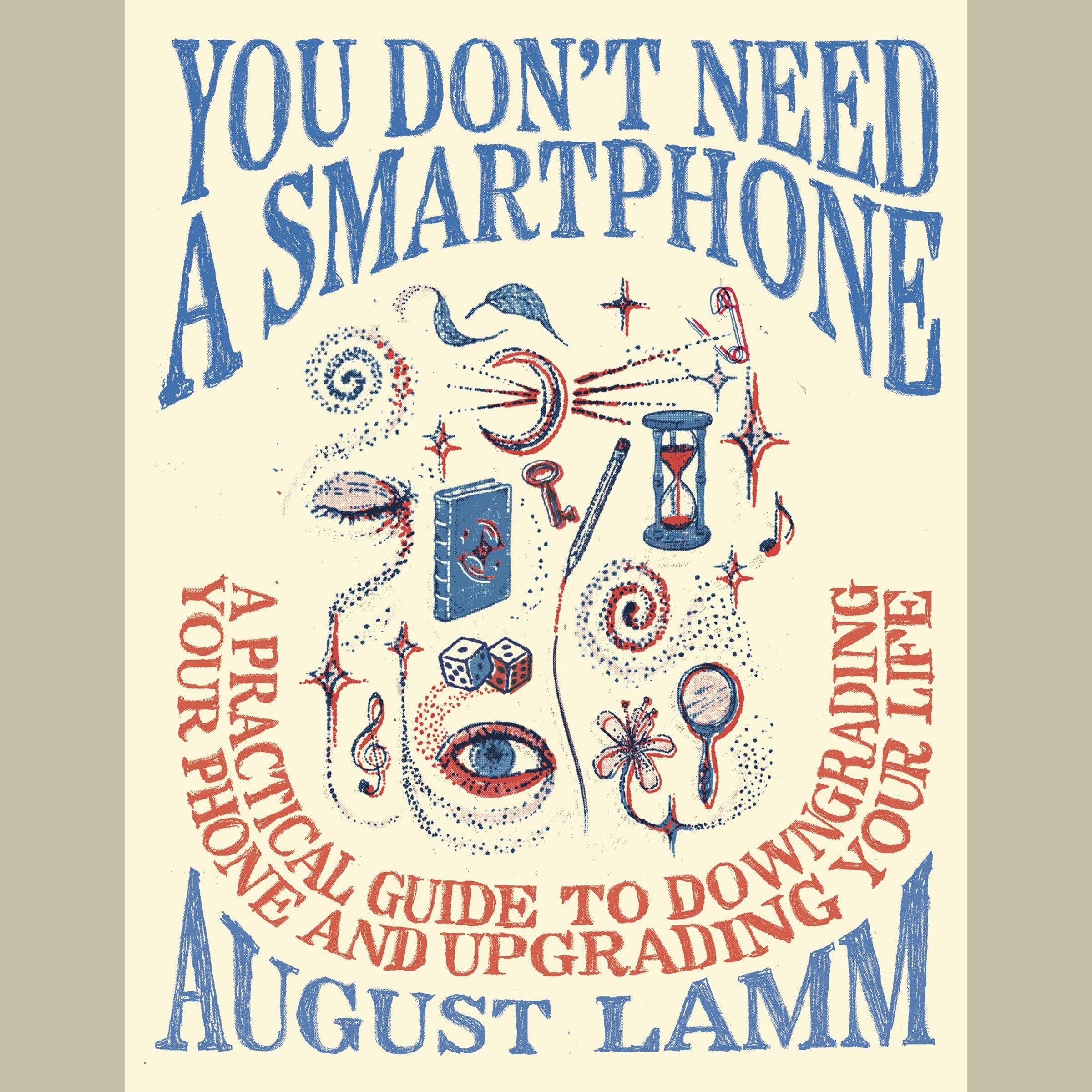 You Don't Need a Smartphone