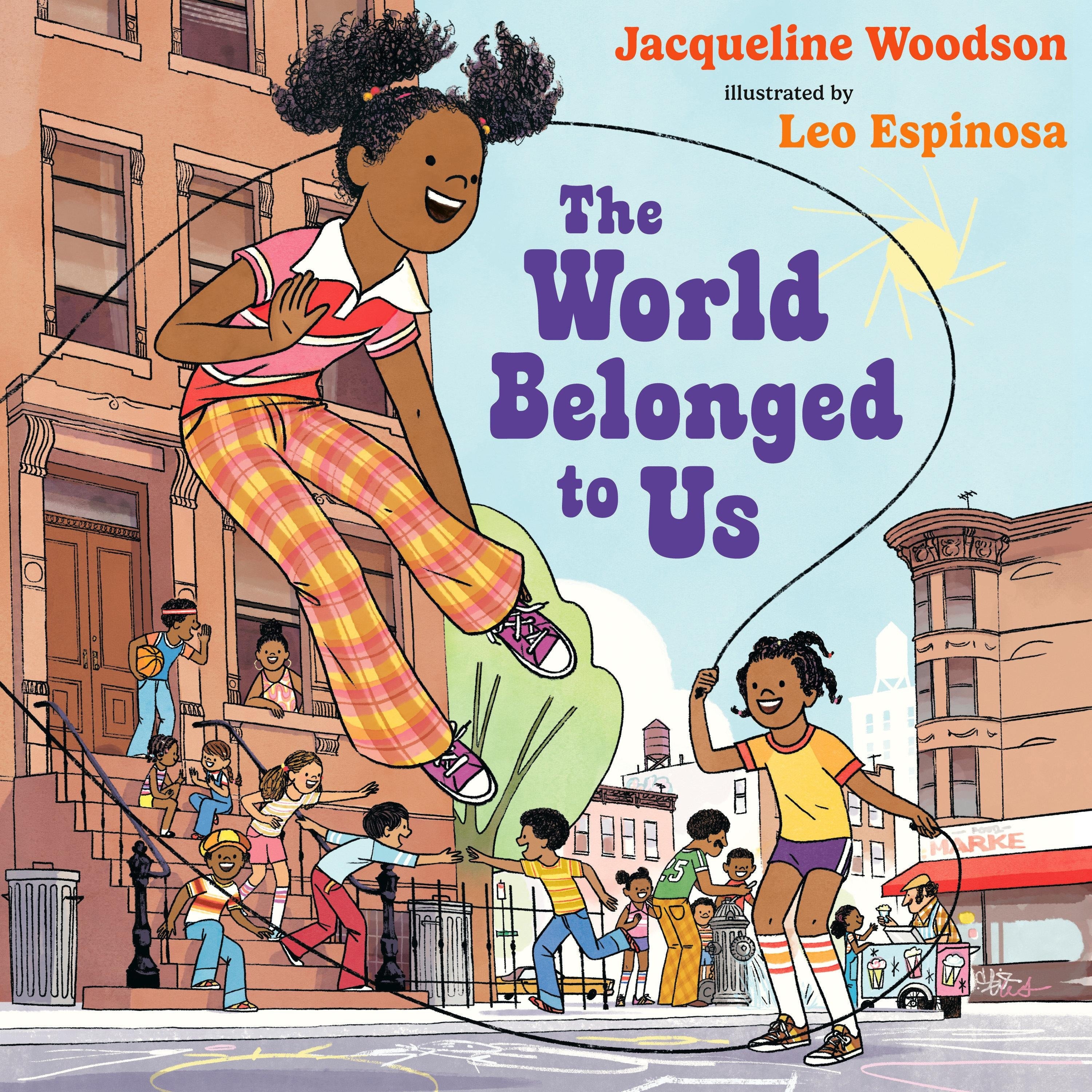 The World Belonged to Us