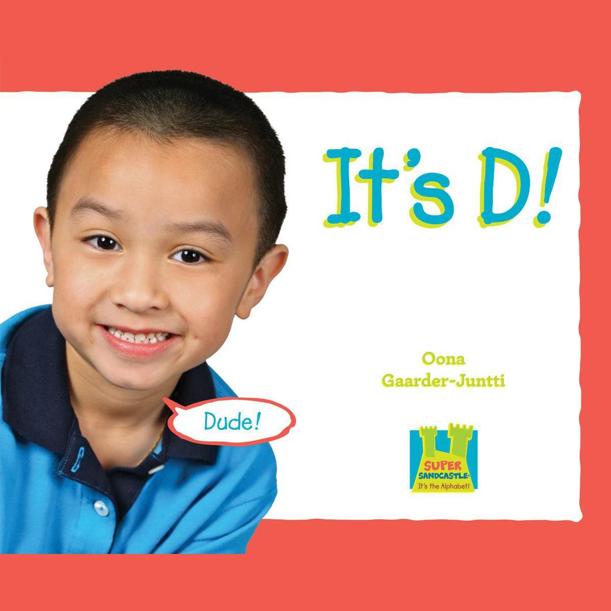 It's D