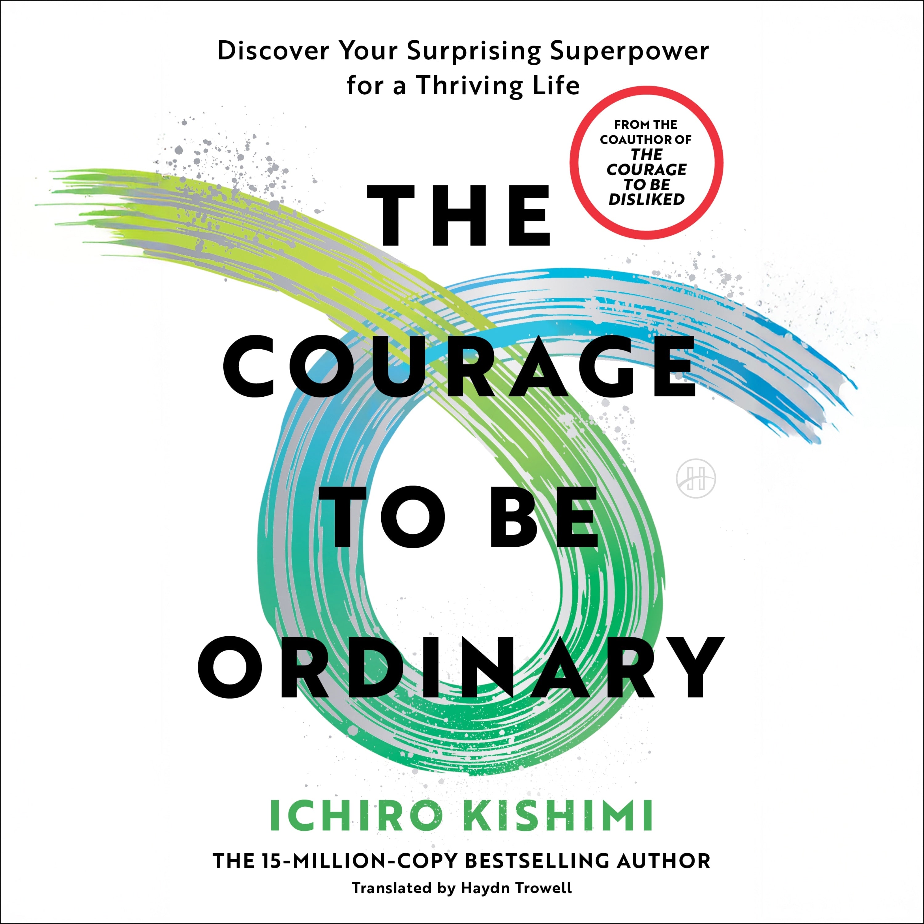 The Courage to Be Ordinary
