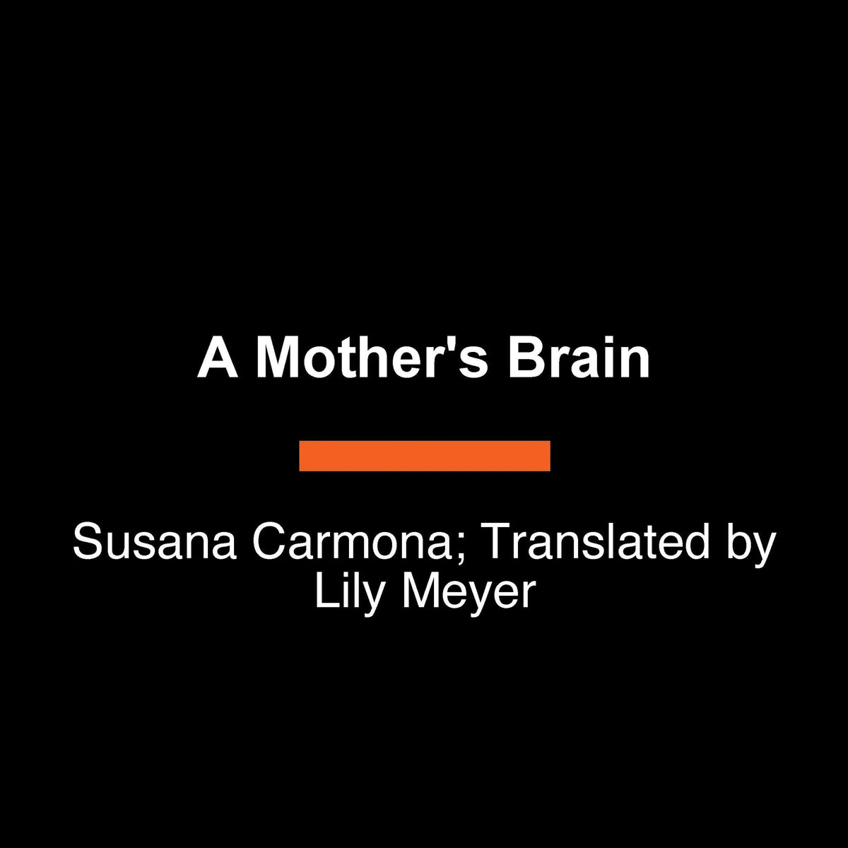 A Mother's Brain