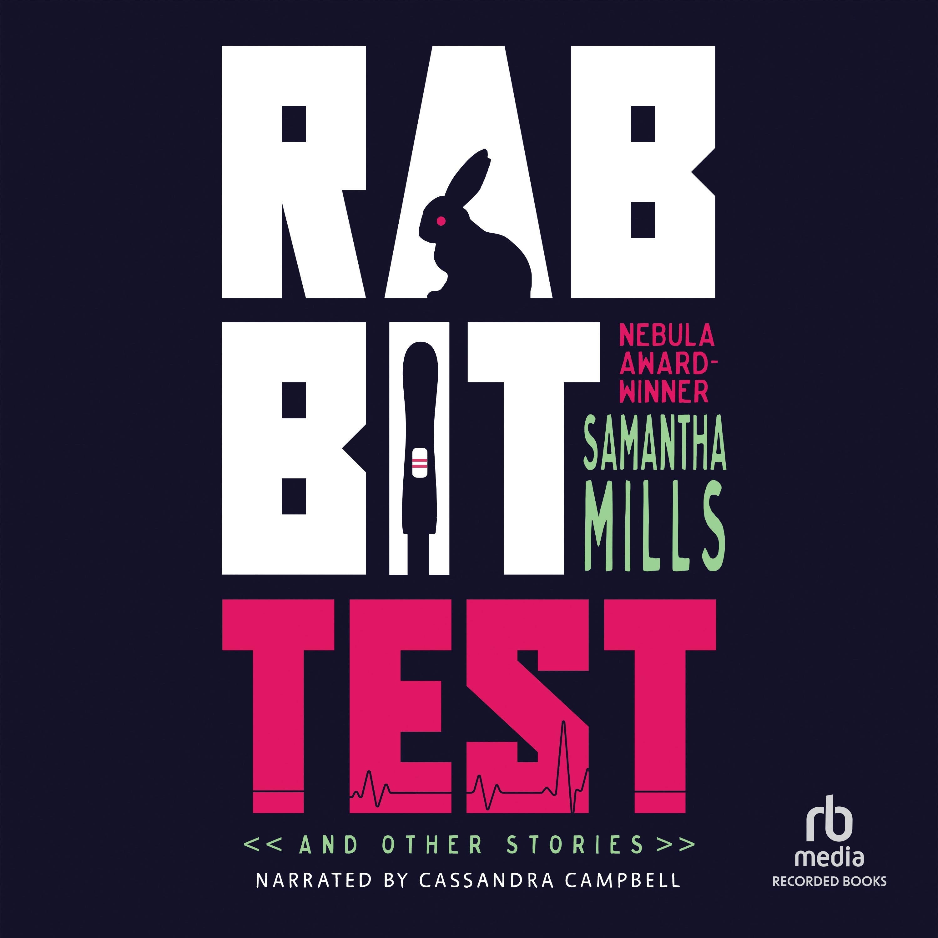 Rabbit Test and Other Stories