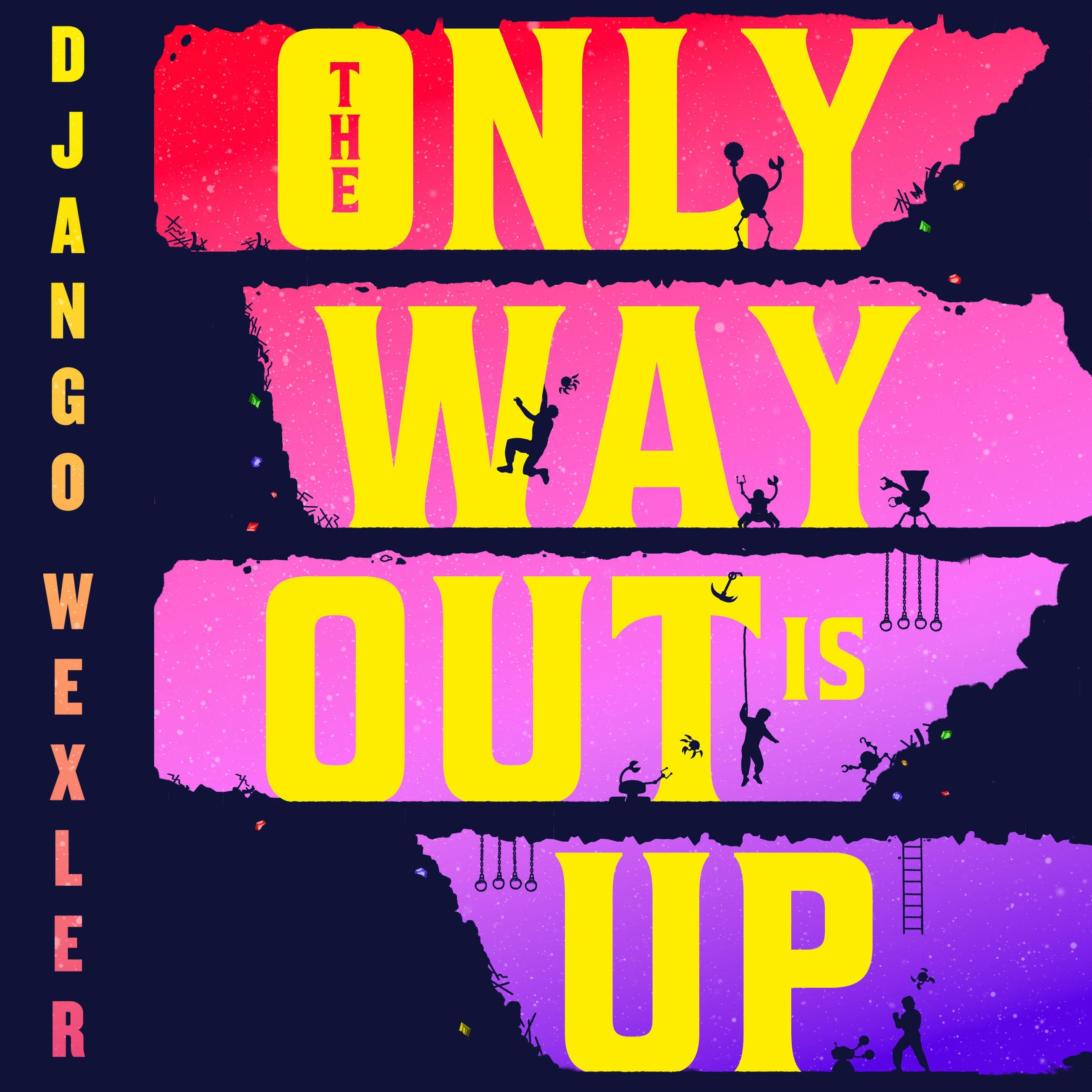 The Only Way Out Is Up