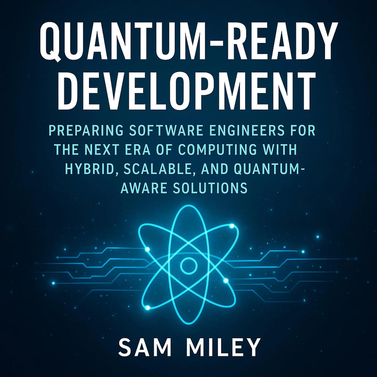 Quantum-Ready Development