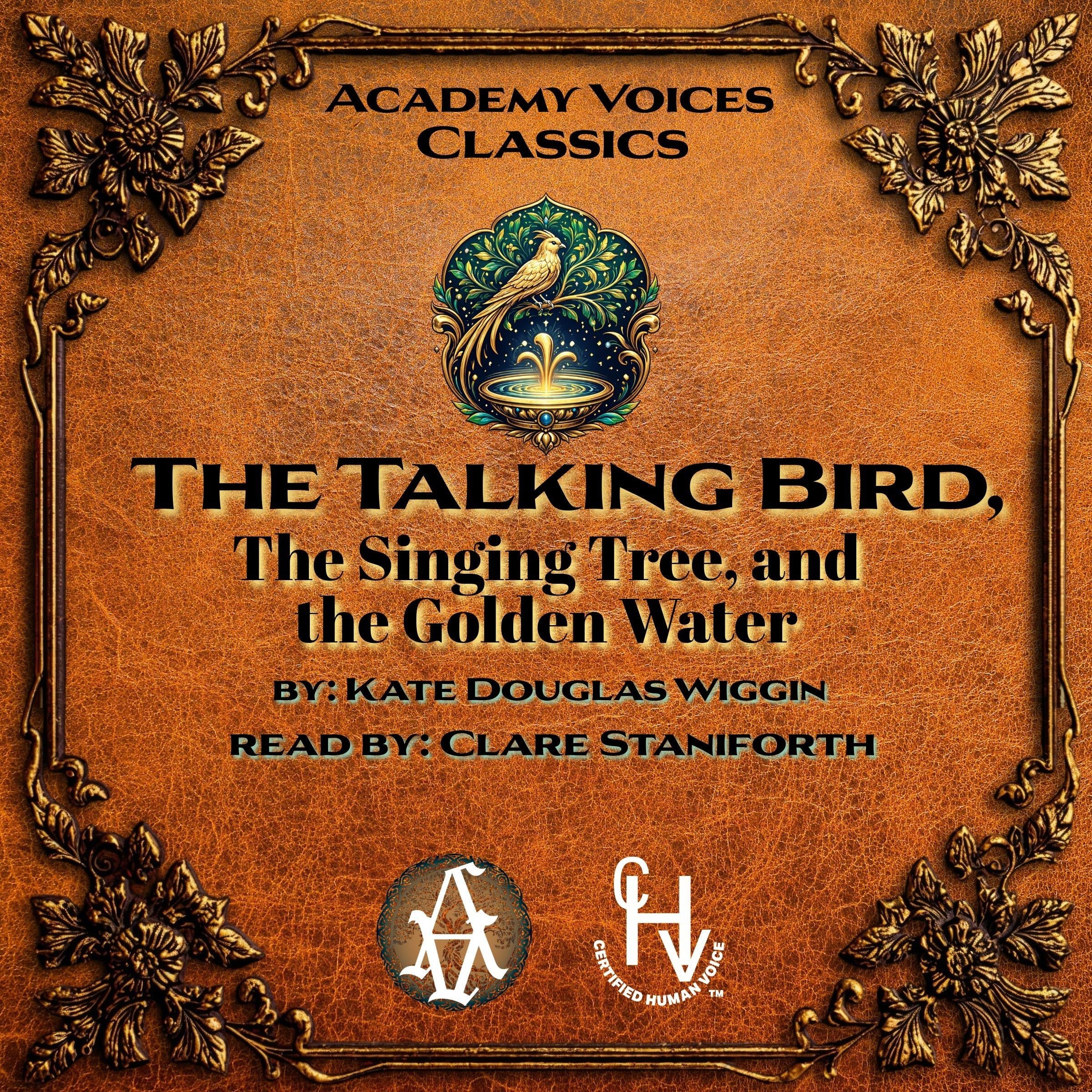 The Talking Bird, The Singing Tree, and the Golden Water