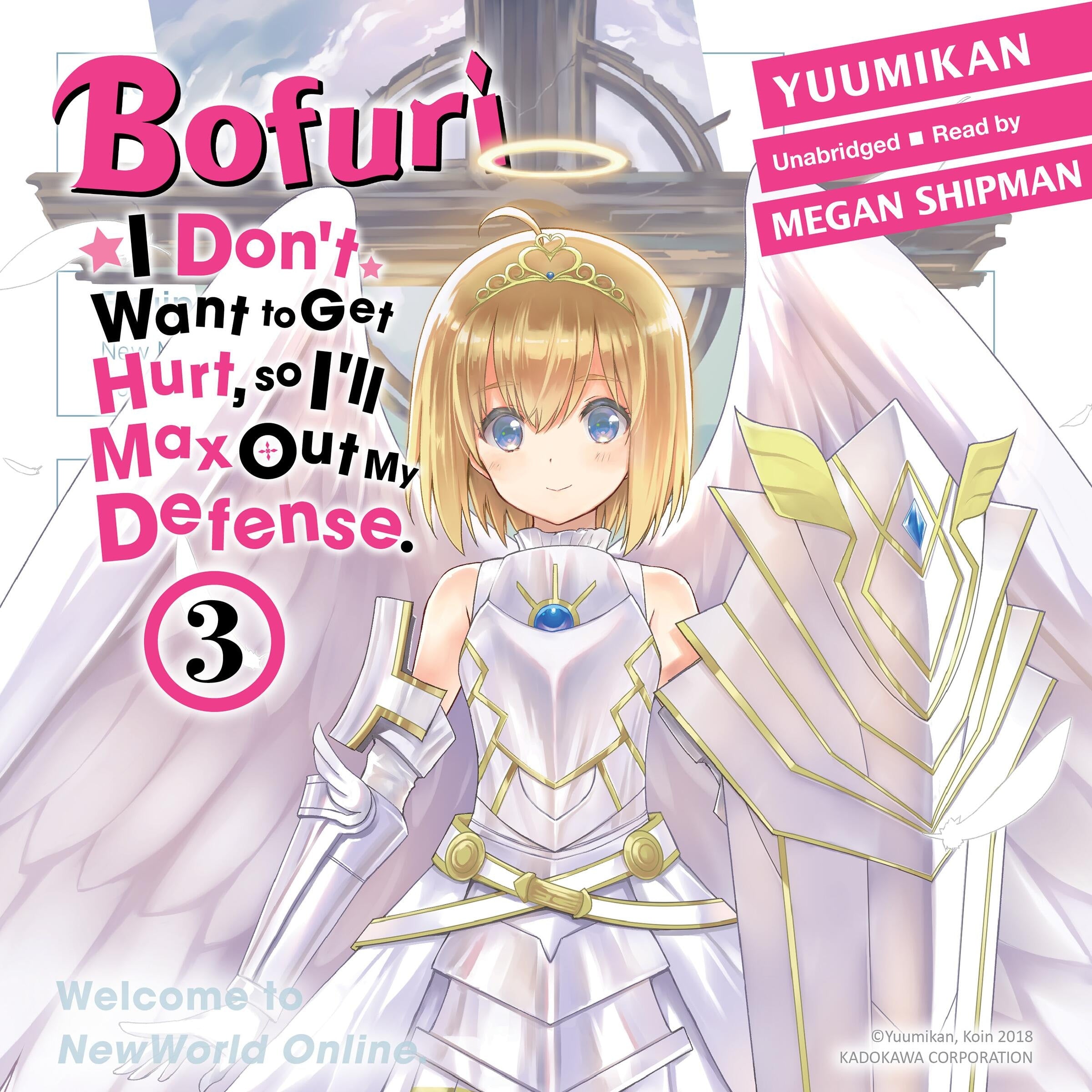 Bofuri: I Don't Want to Get Hurt, so I'll Max Out My Defense., Vol. 3