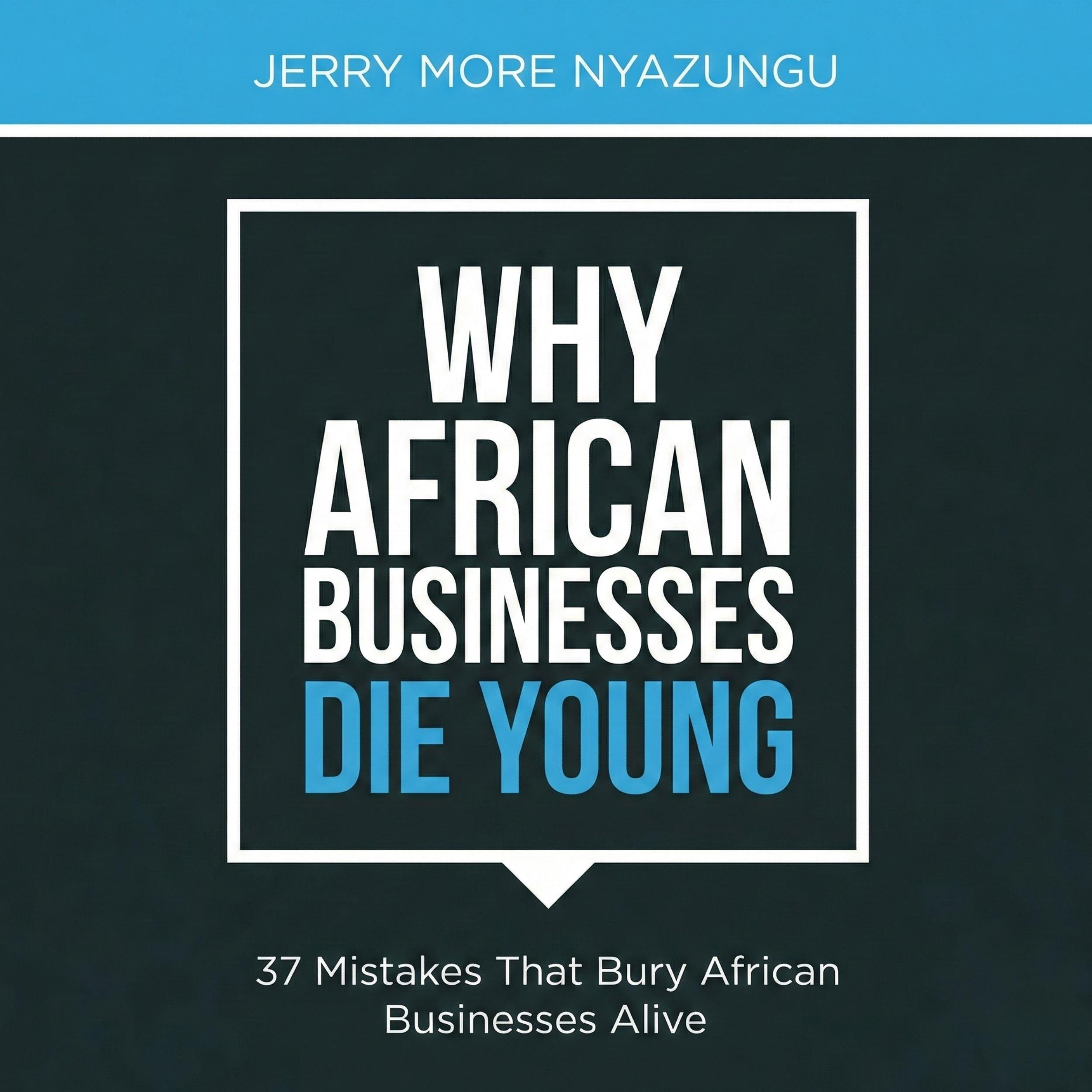 Why African Businesses Die Young