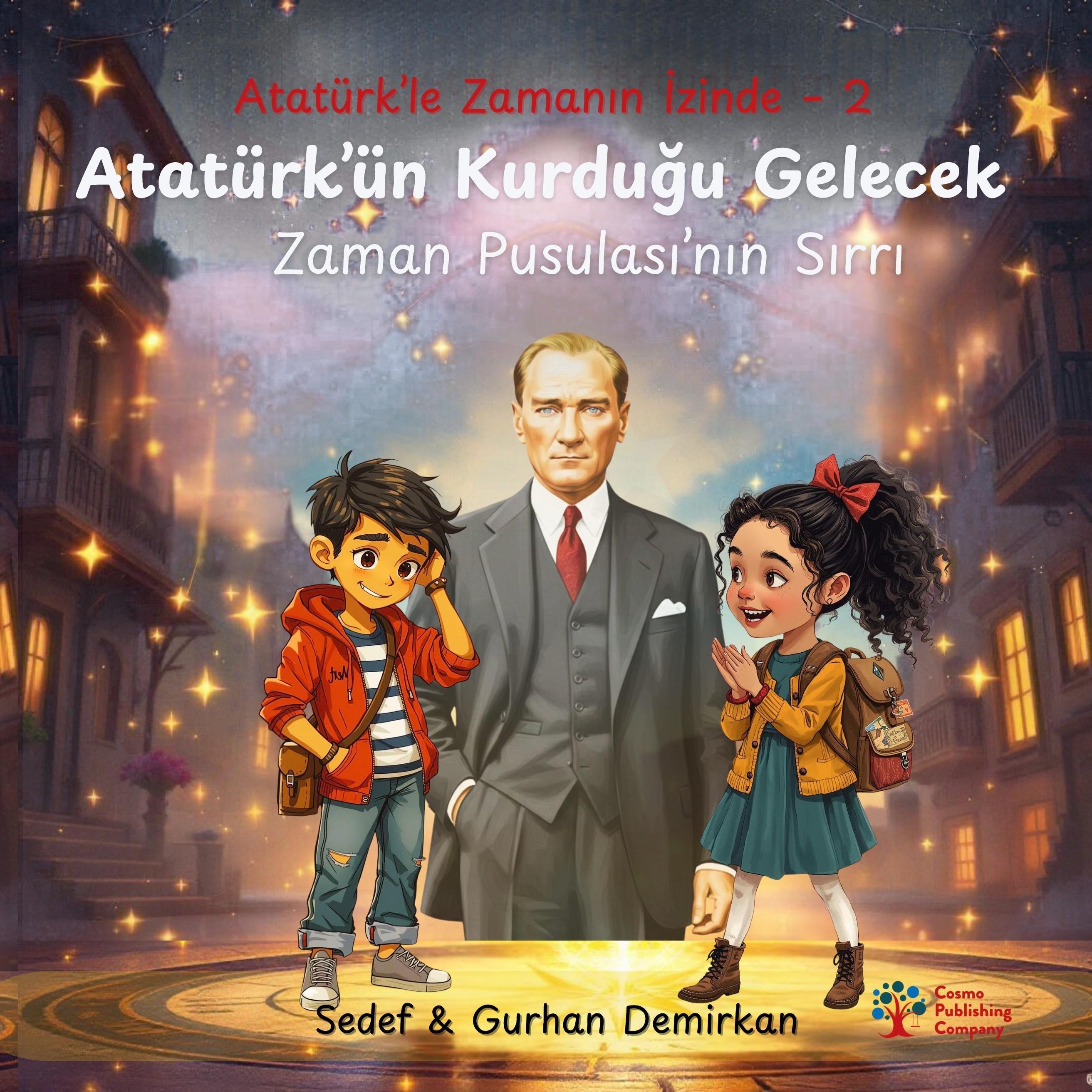 Atatürk'ün Kurduğu Gelecek