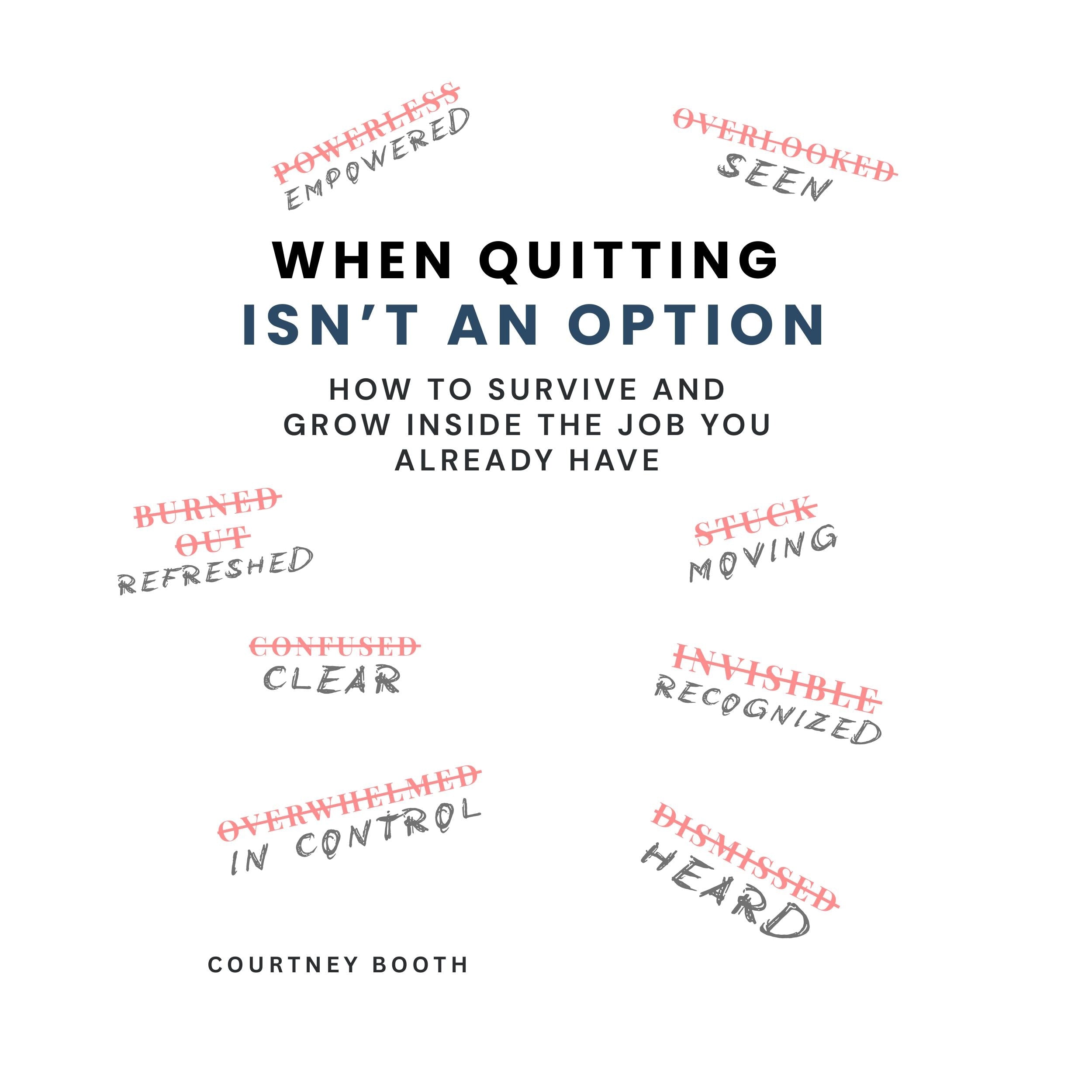 When Quitting Isn't an Option