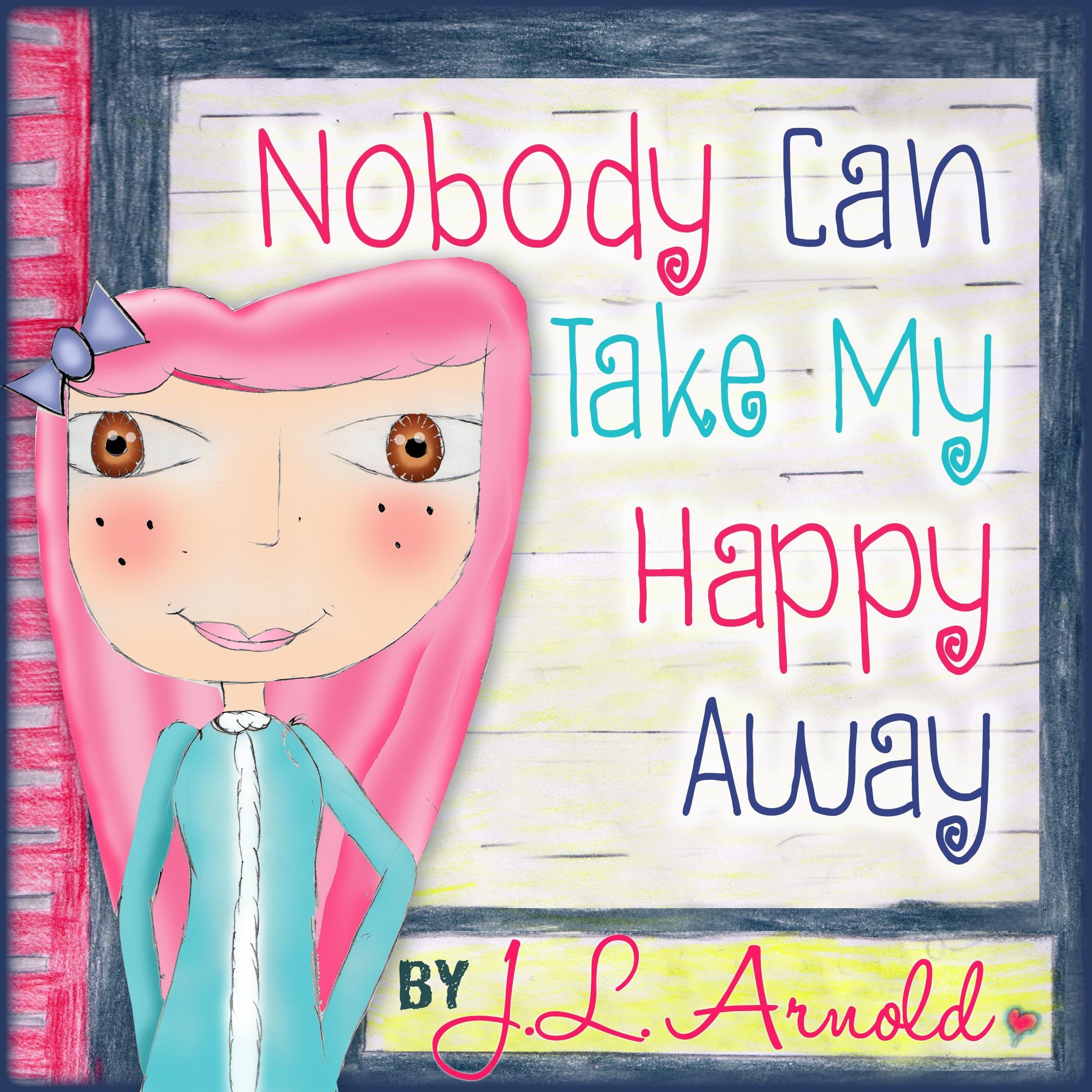 Nobody Can Take My Happy Away