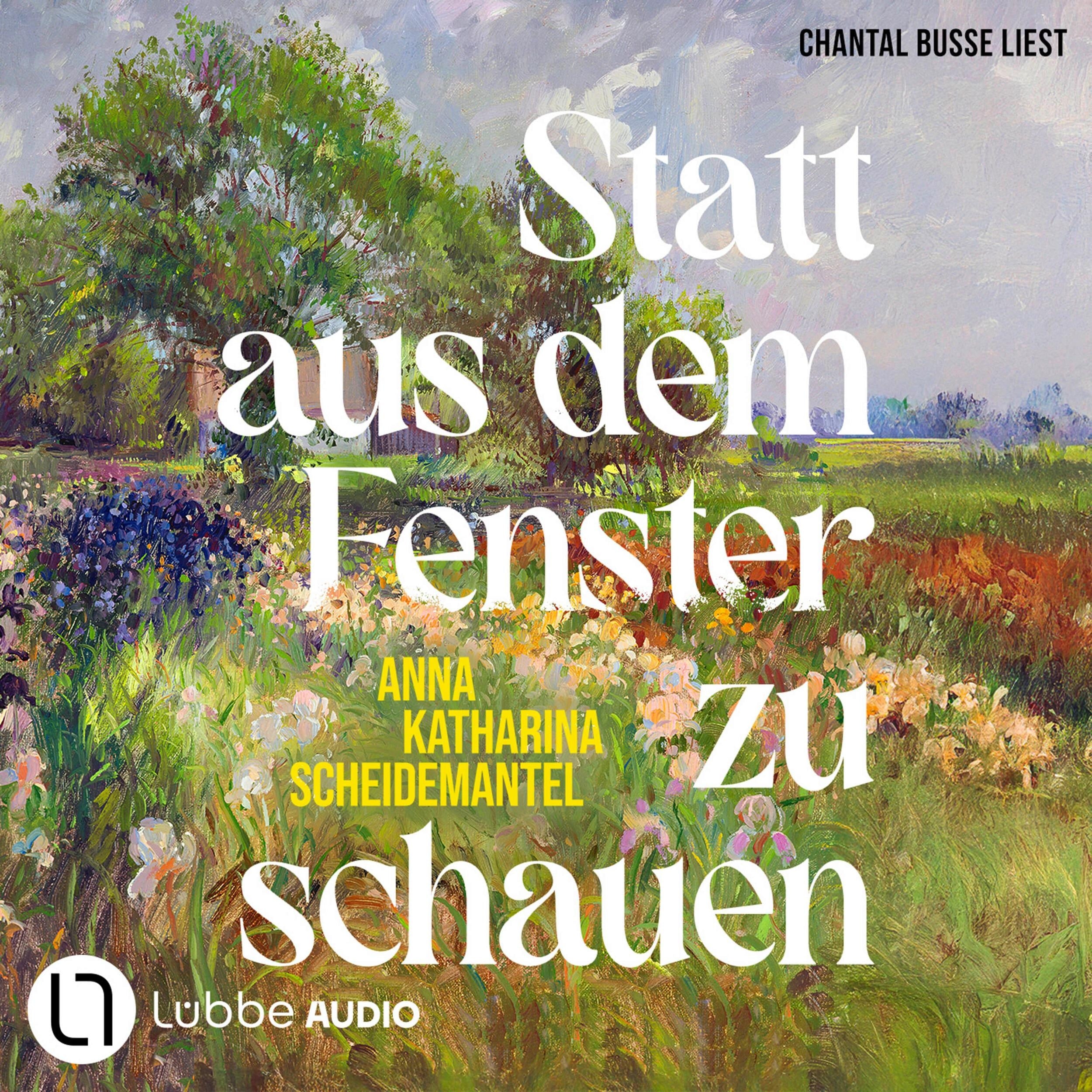 Statt aus dem Fenster zu schauen (Ungekürzt)