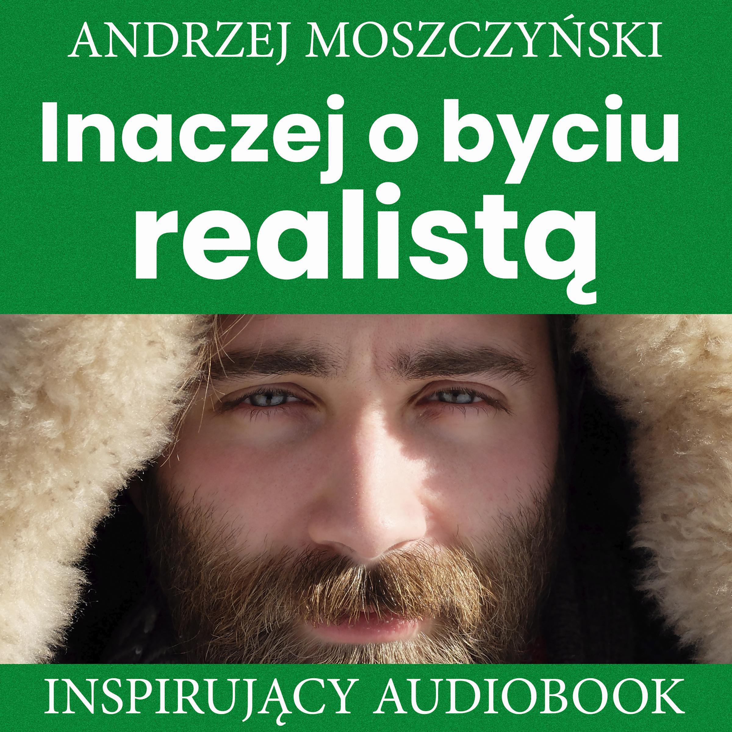 Inaczej o byciu realistą