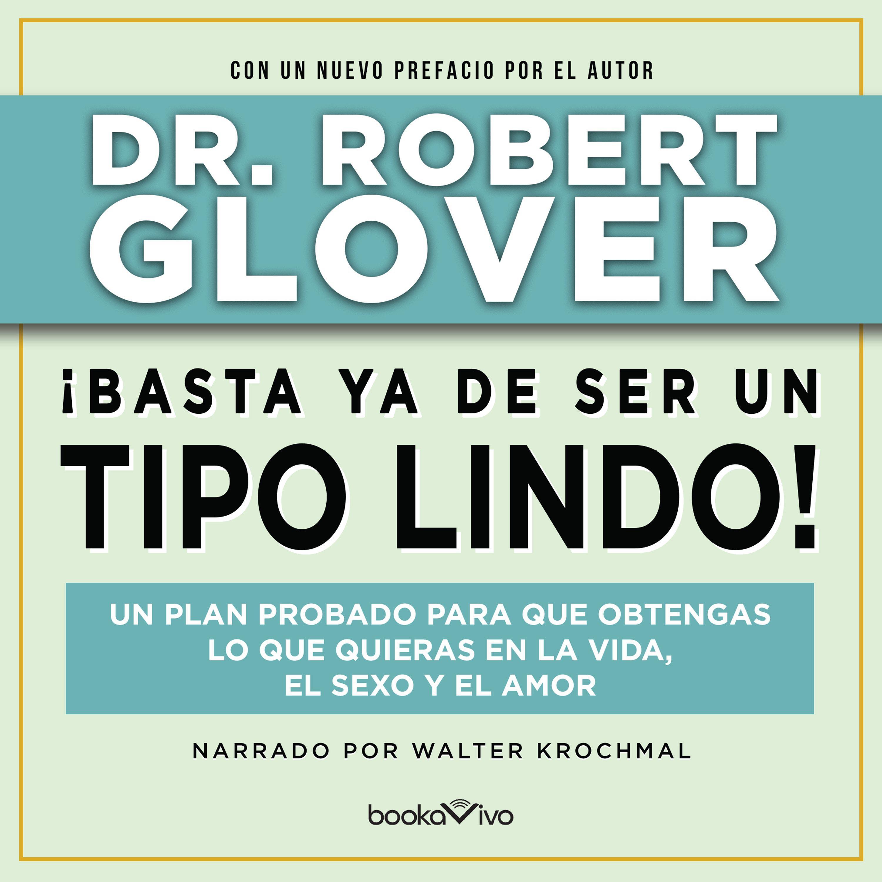 ¡Basta ya de ser un Tipo Lindo!