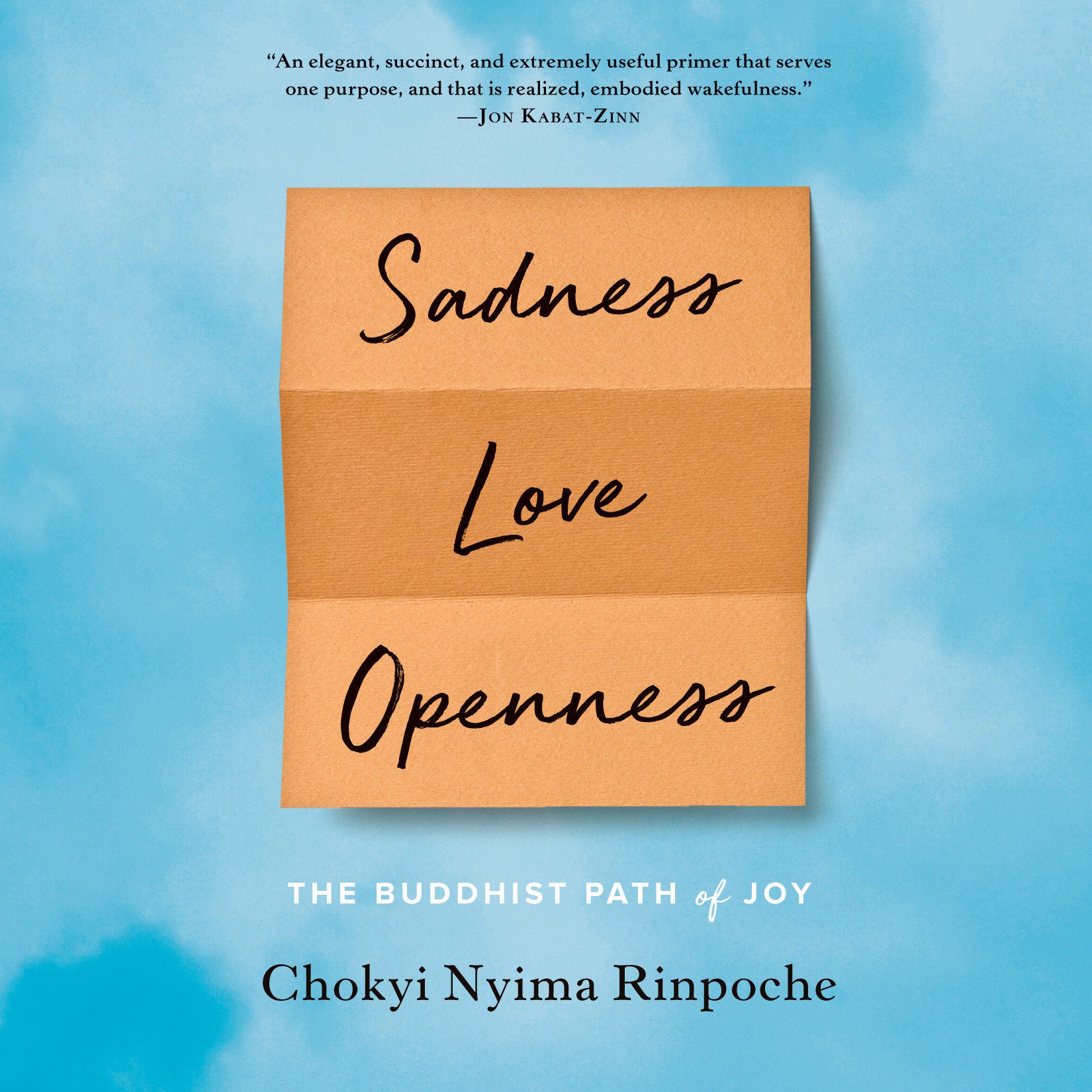 Sadness, Love, Openness