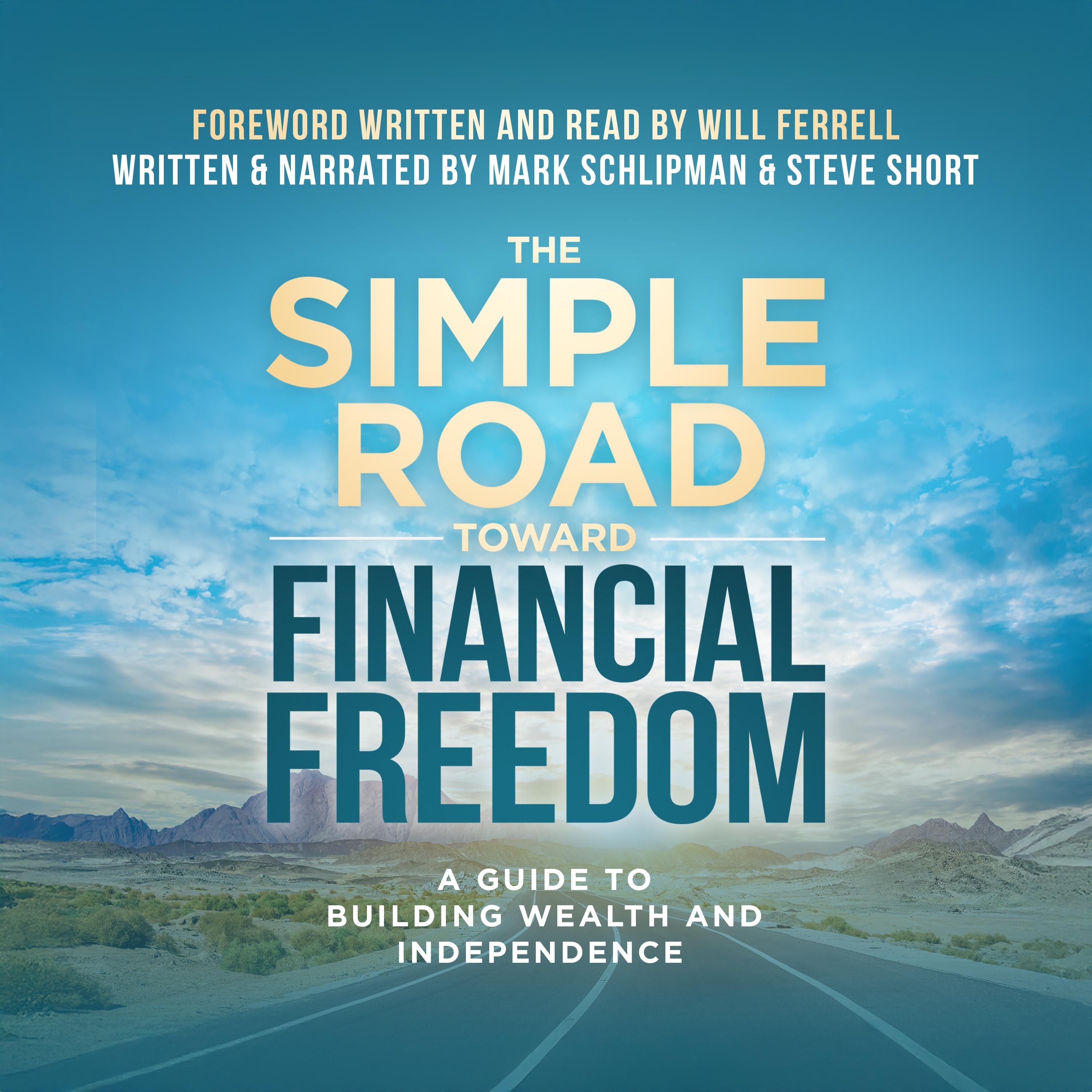 The Simple Road Toward Financial Freedom