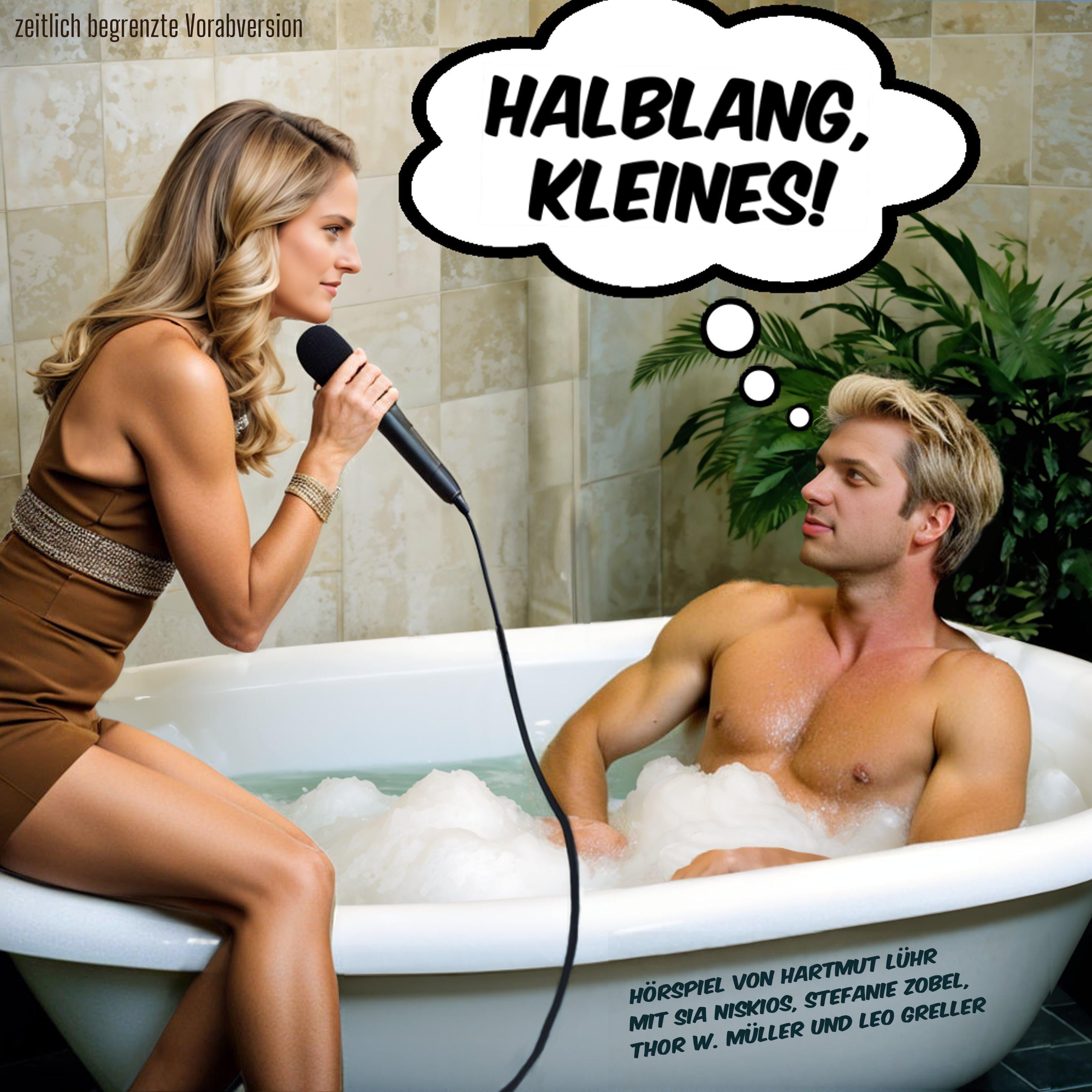Halblang, Kleines!