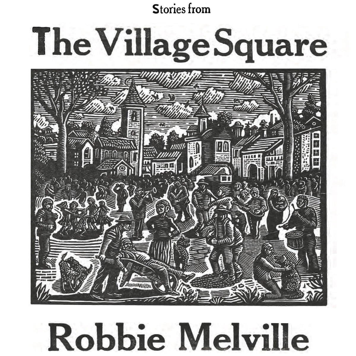 Stories From The Village Square