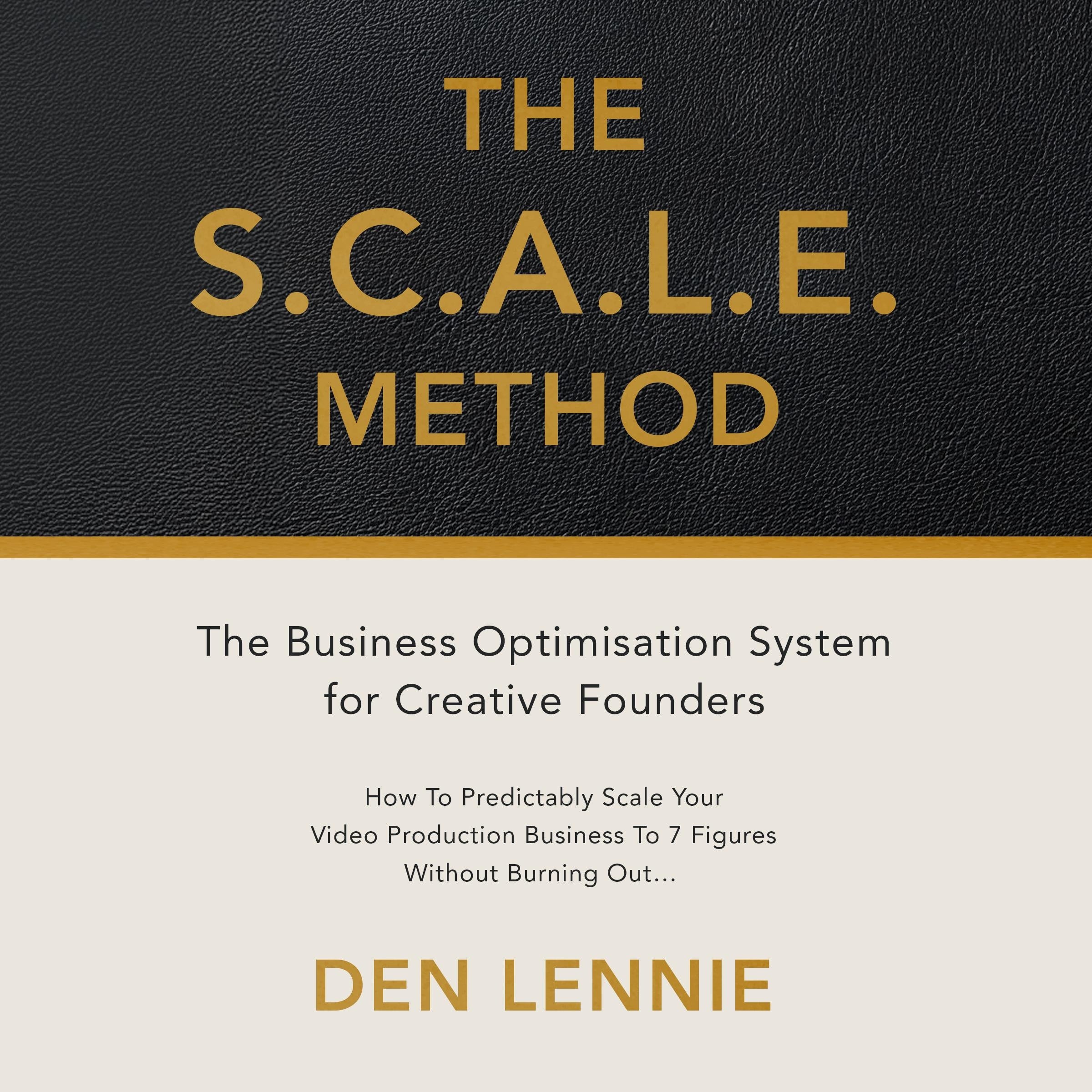 THE S.C.A.L.E.  METHOD