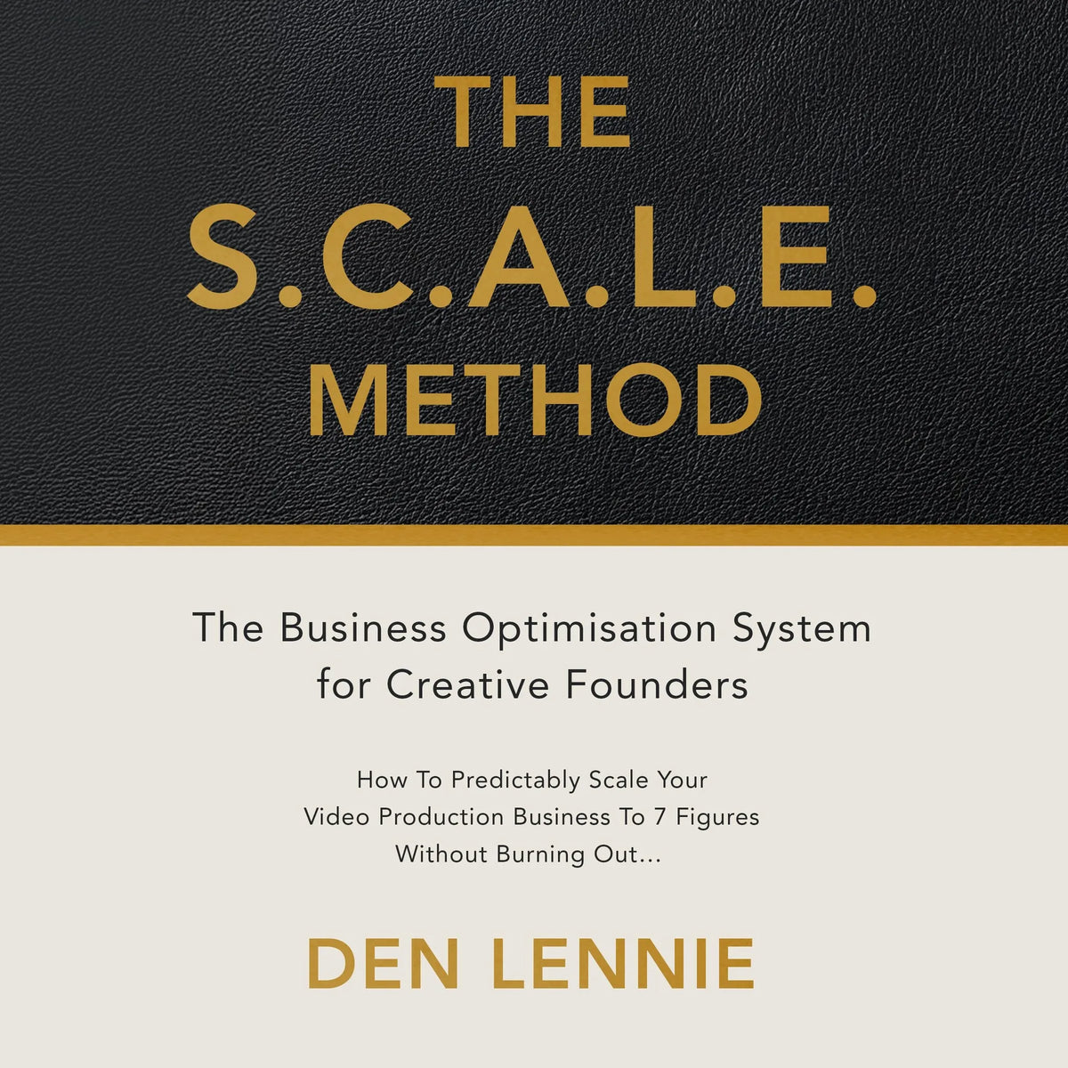 THE S.C.A.L.E.  METHOD