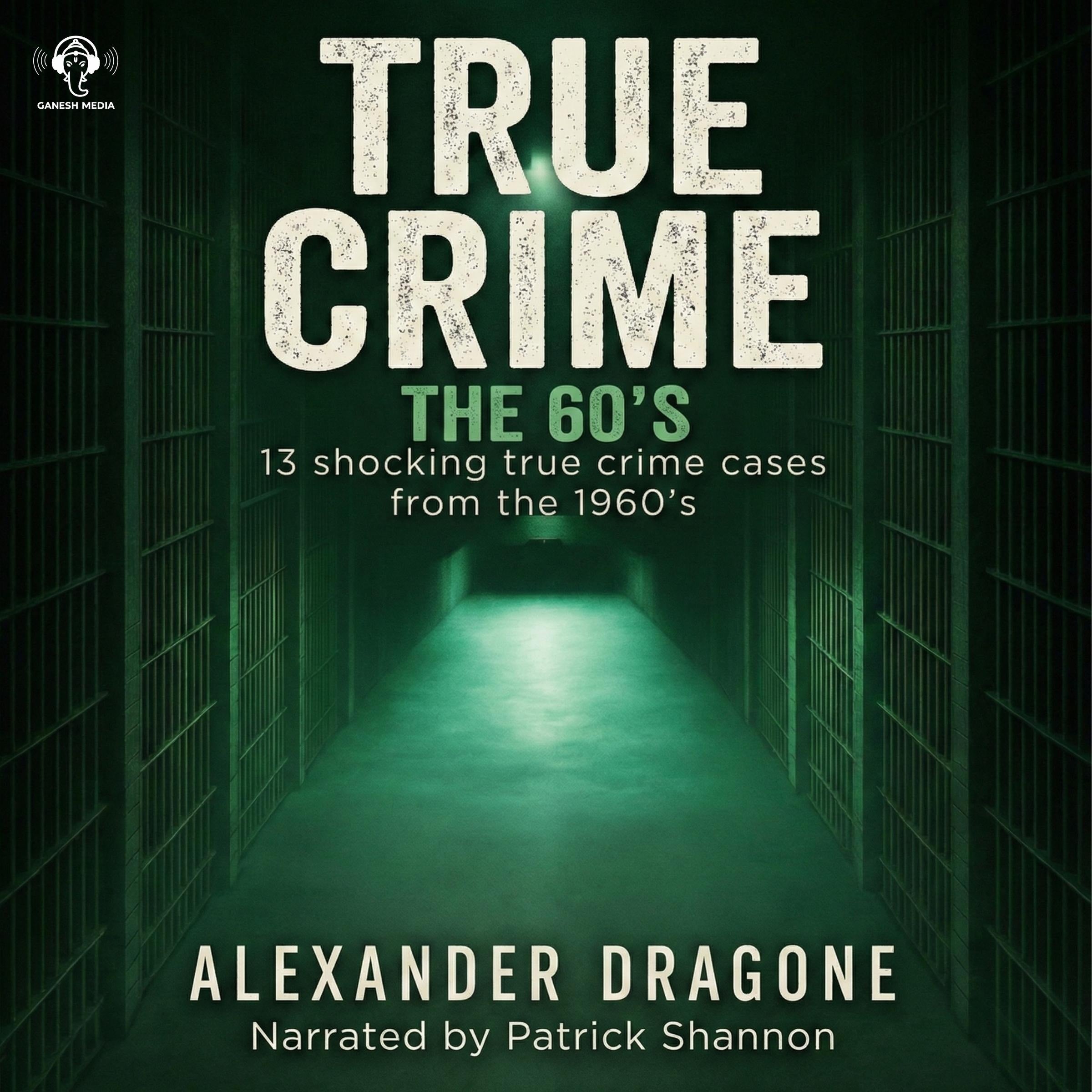 True Crime - The 60's
