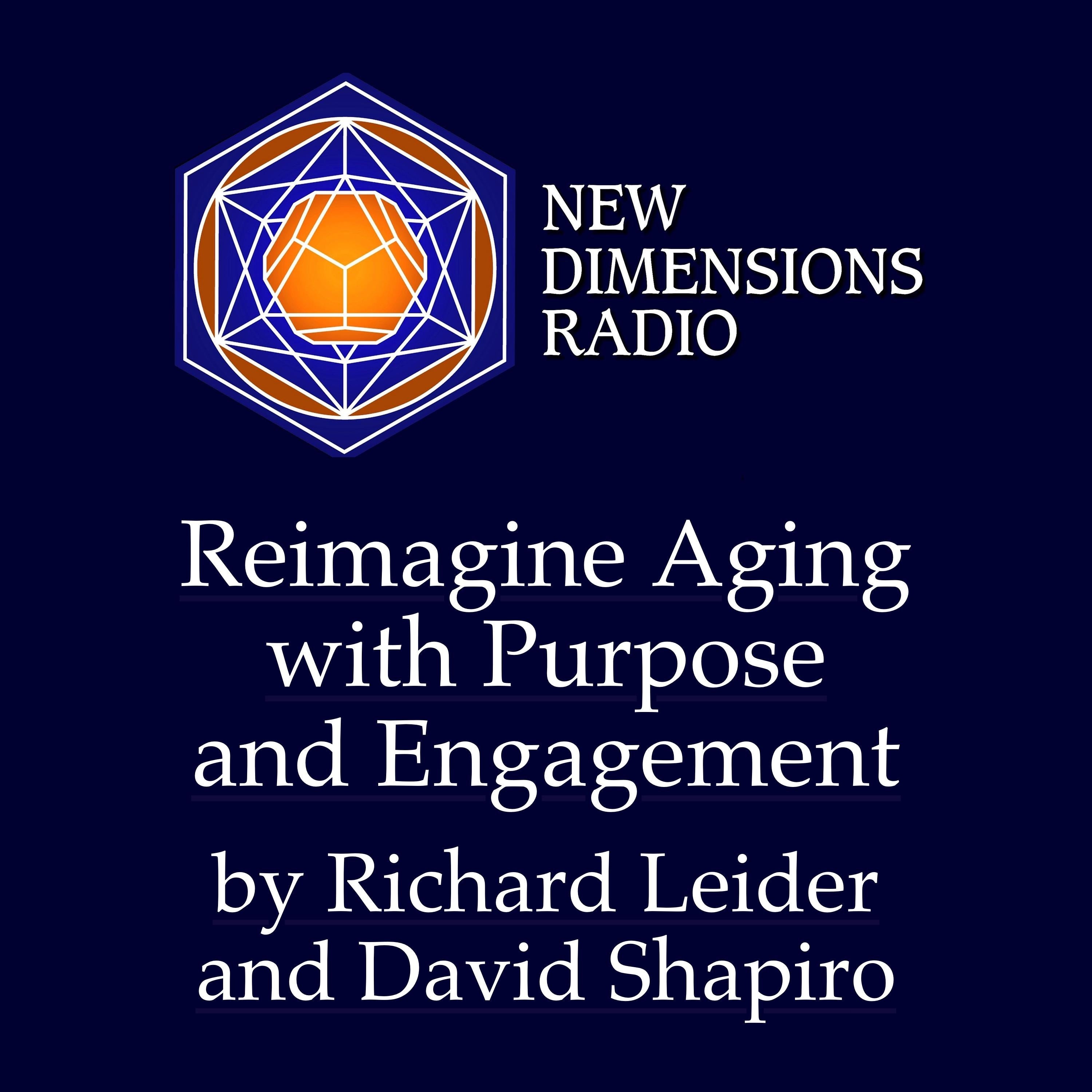 Reimagine Aging with Purpose and Engagement