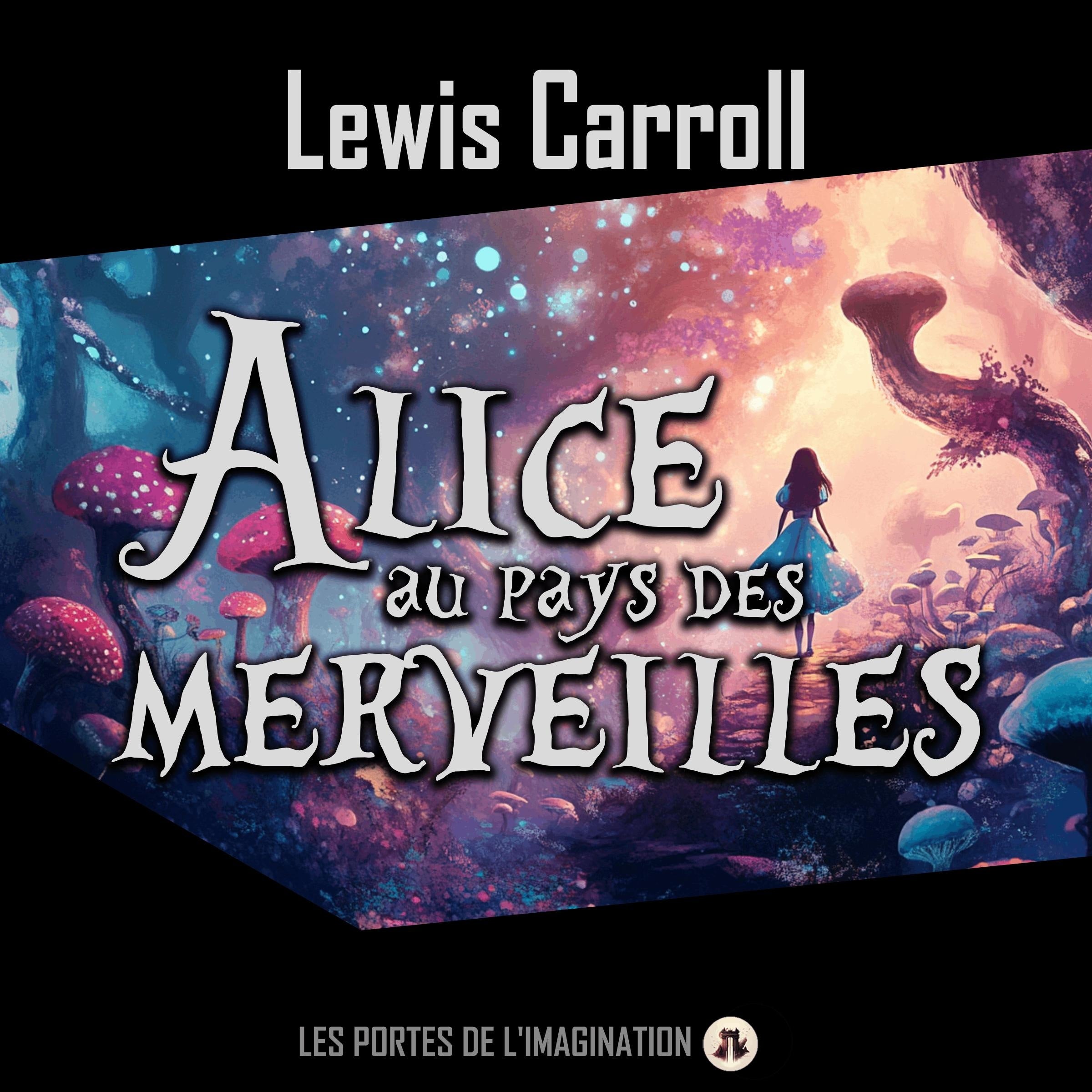 Les Aventures d'Alice au pays des merveilles