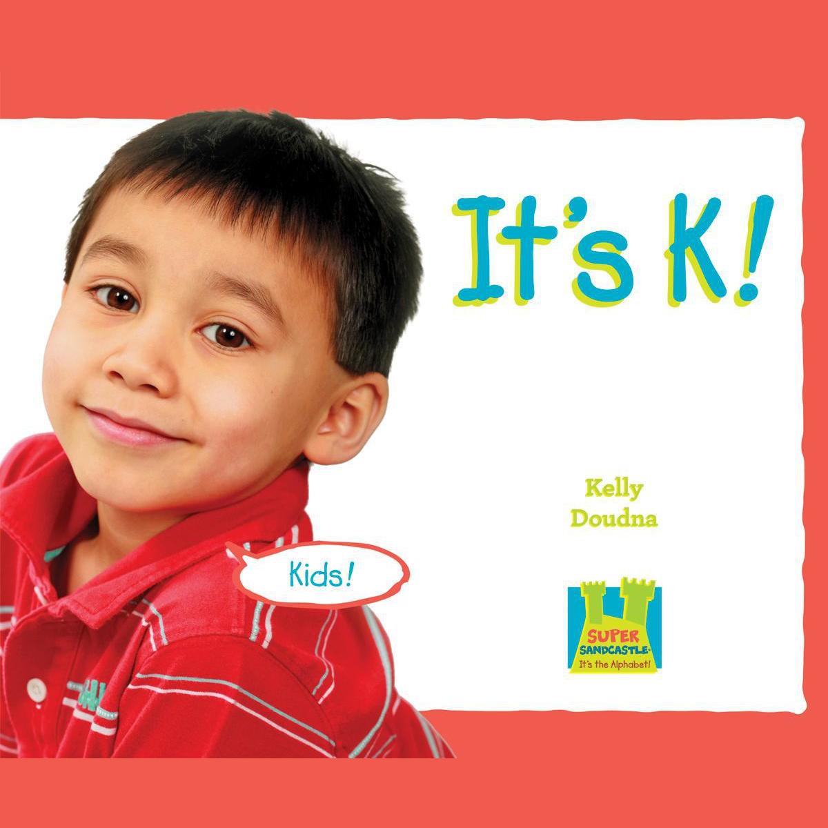 It's K