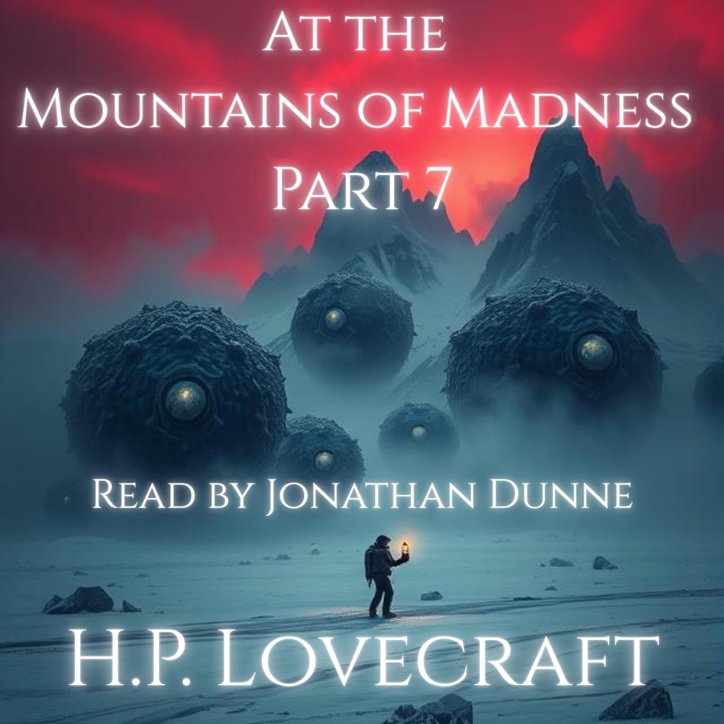 At the Mountains of Madness - Part 7 of 12