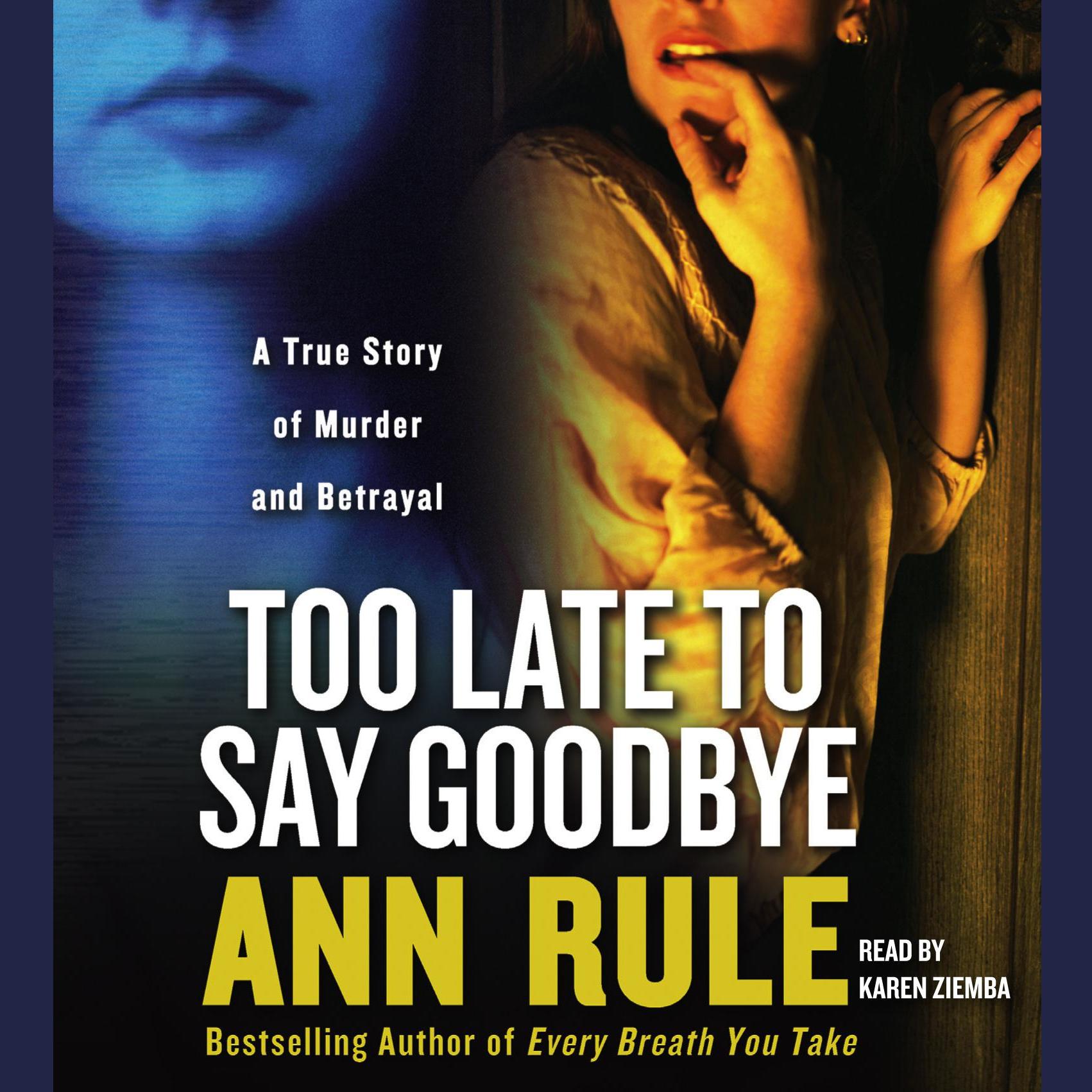Too Late to Say Goodbye