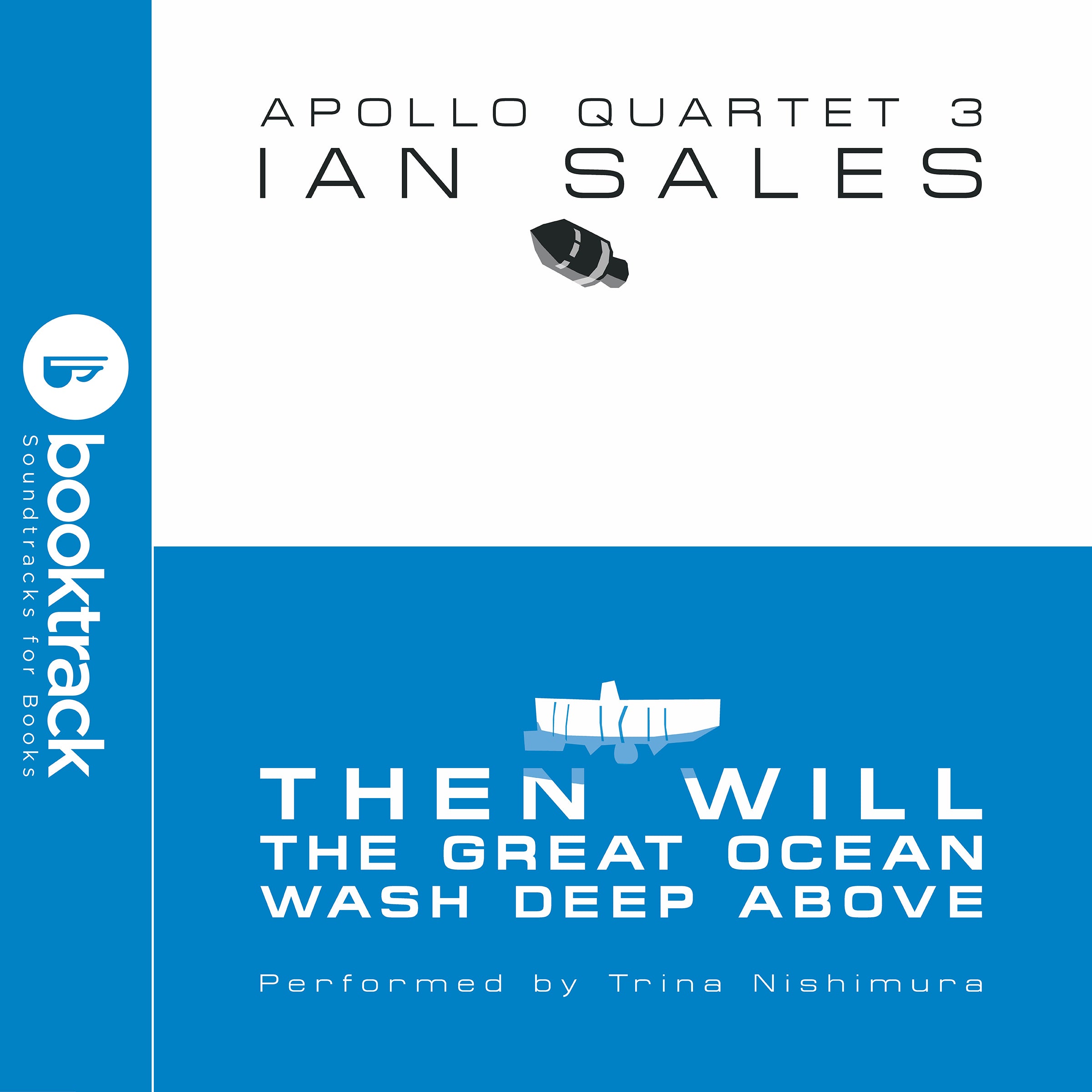 Then Will The Great Ocean Wash Deep Above [Booktrack Soundtrack Edition]