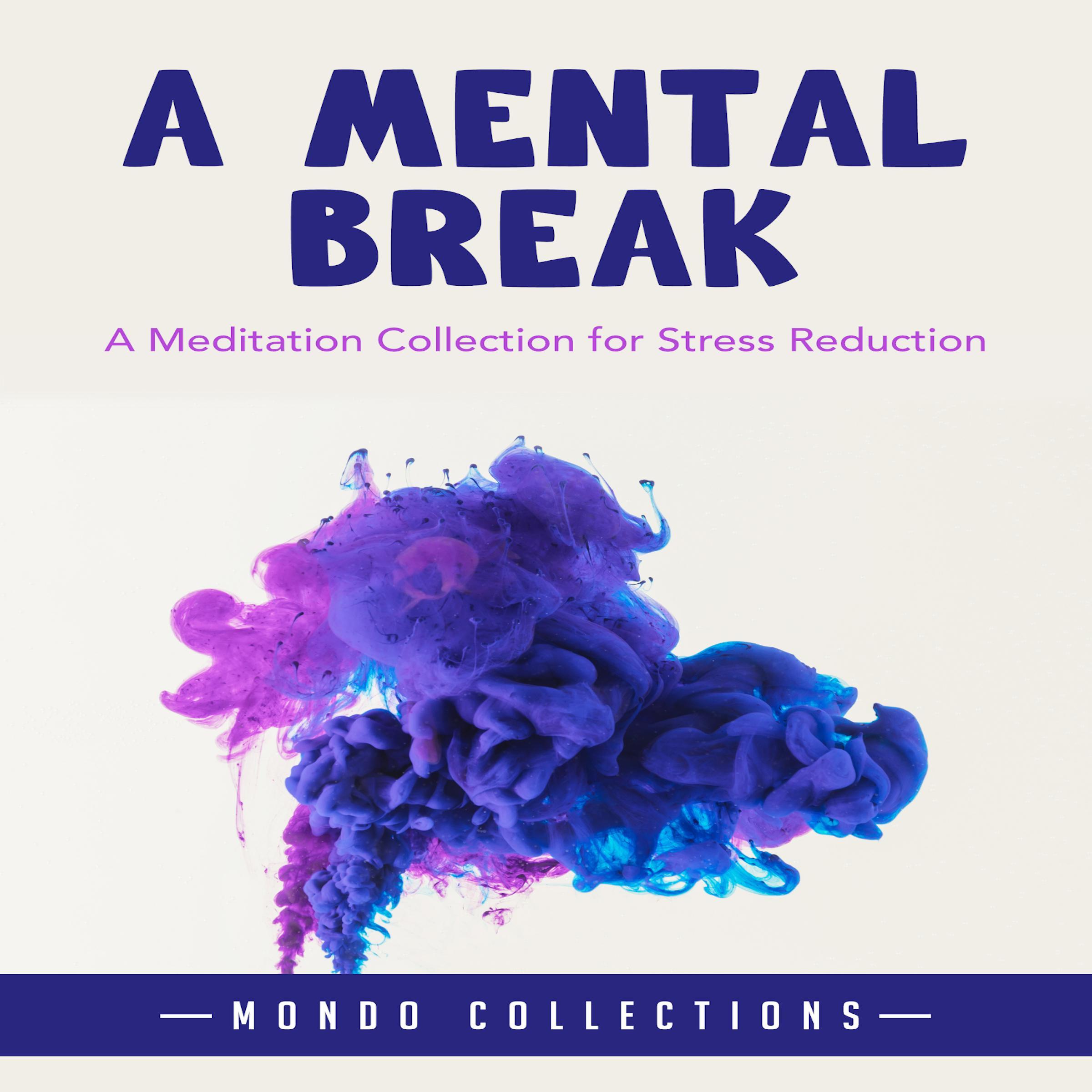 A Mental Break: