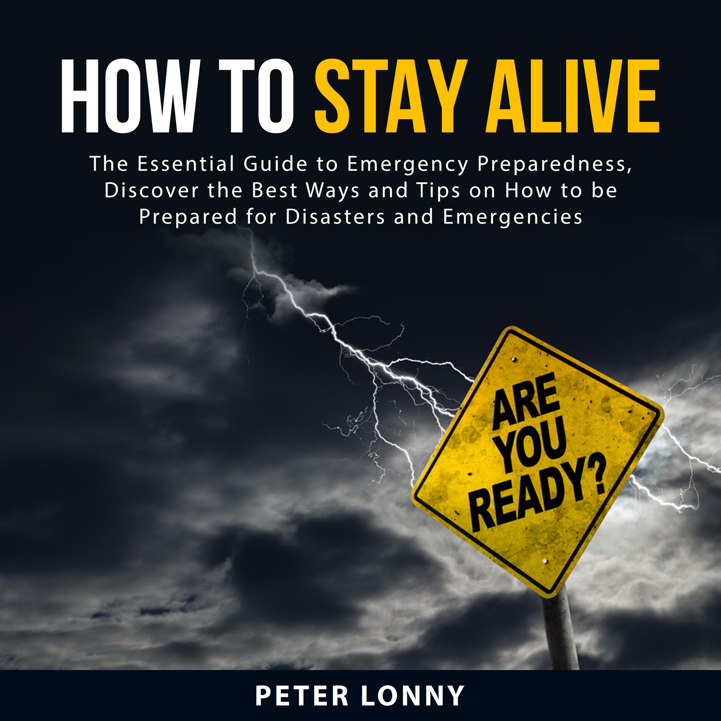 How To Stay Alive