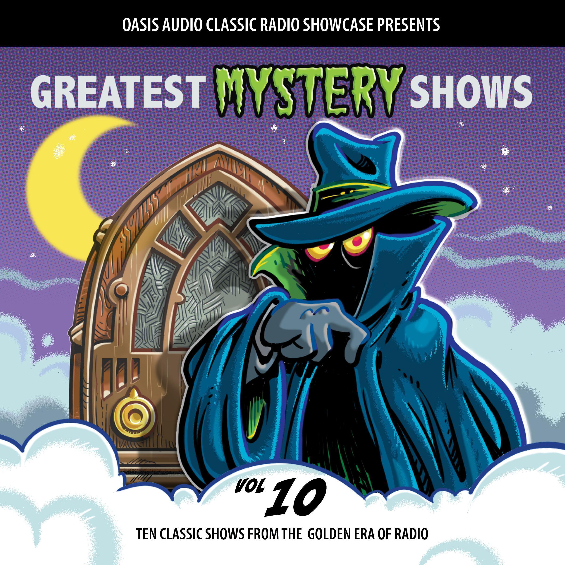 Greatest Mystery Shows, Volume 10