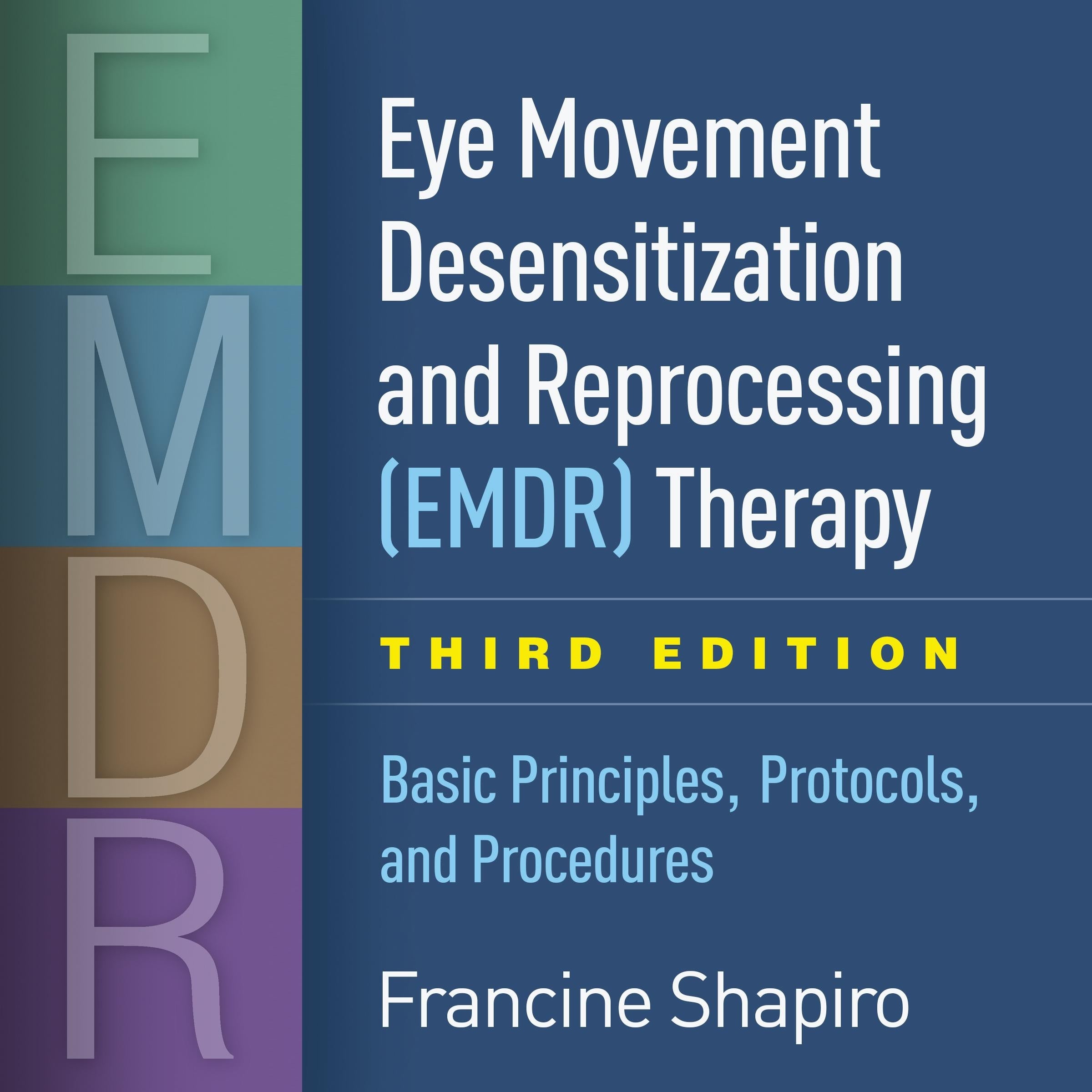 Eye Movement Desensitization and Reprocessing (EMDR) Therapy