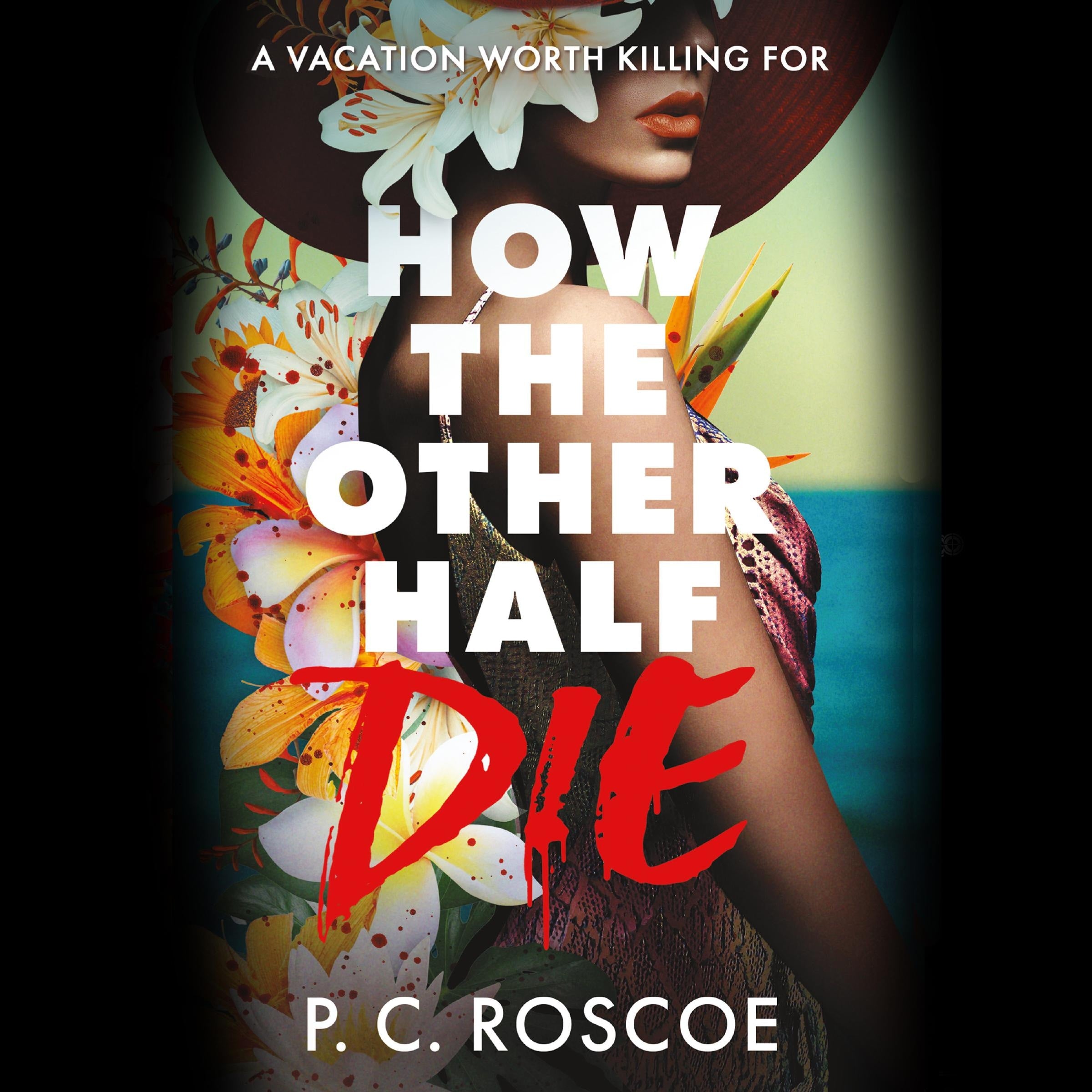 How the Other Half Die