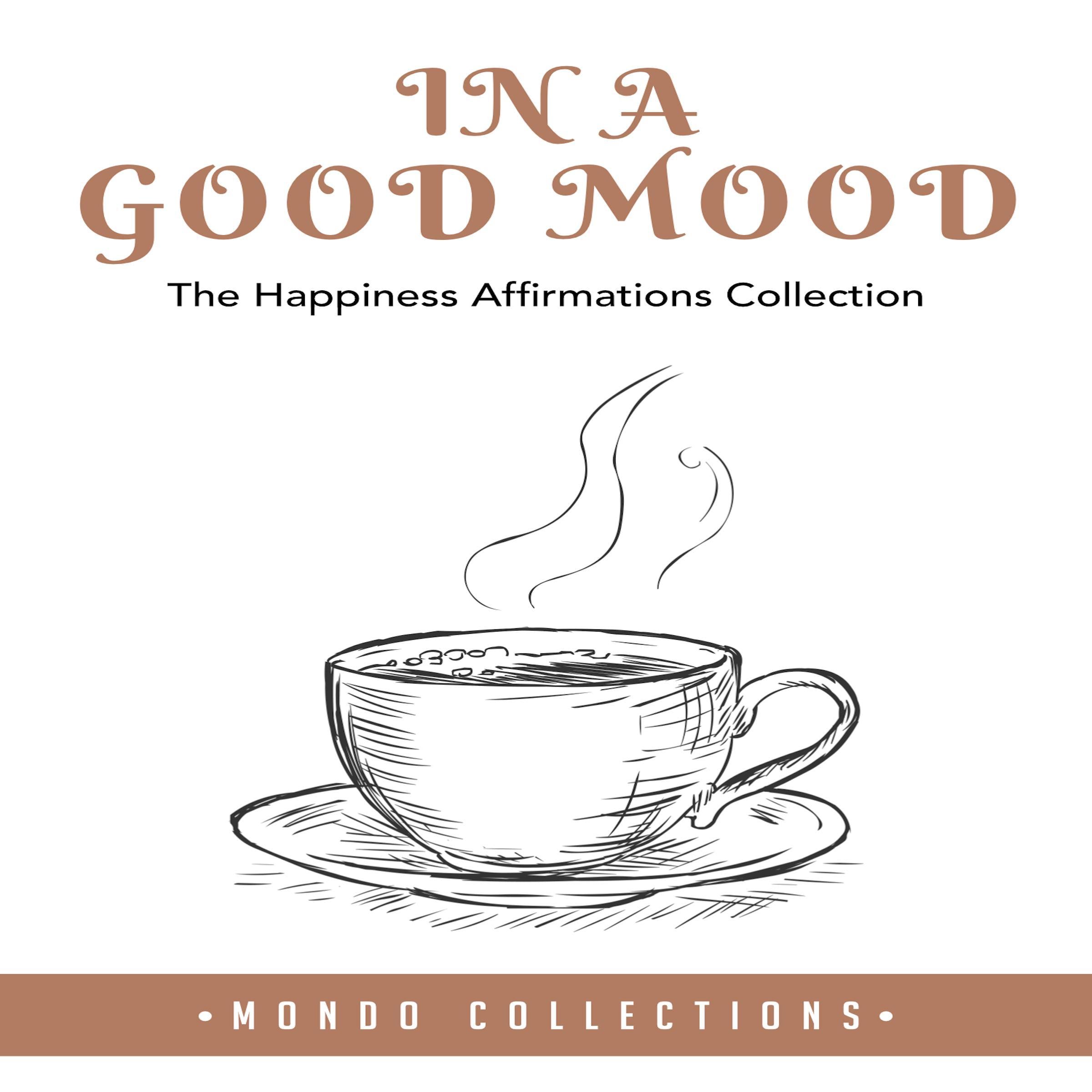 In a Good Mood: