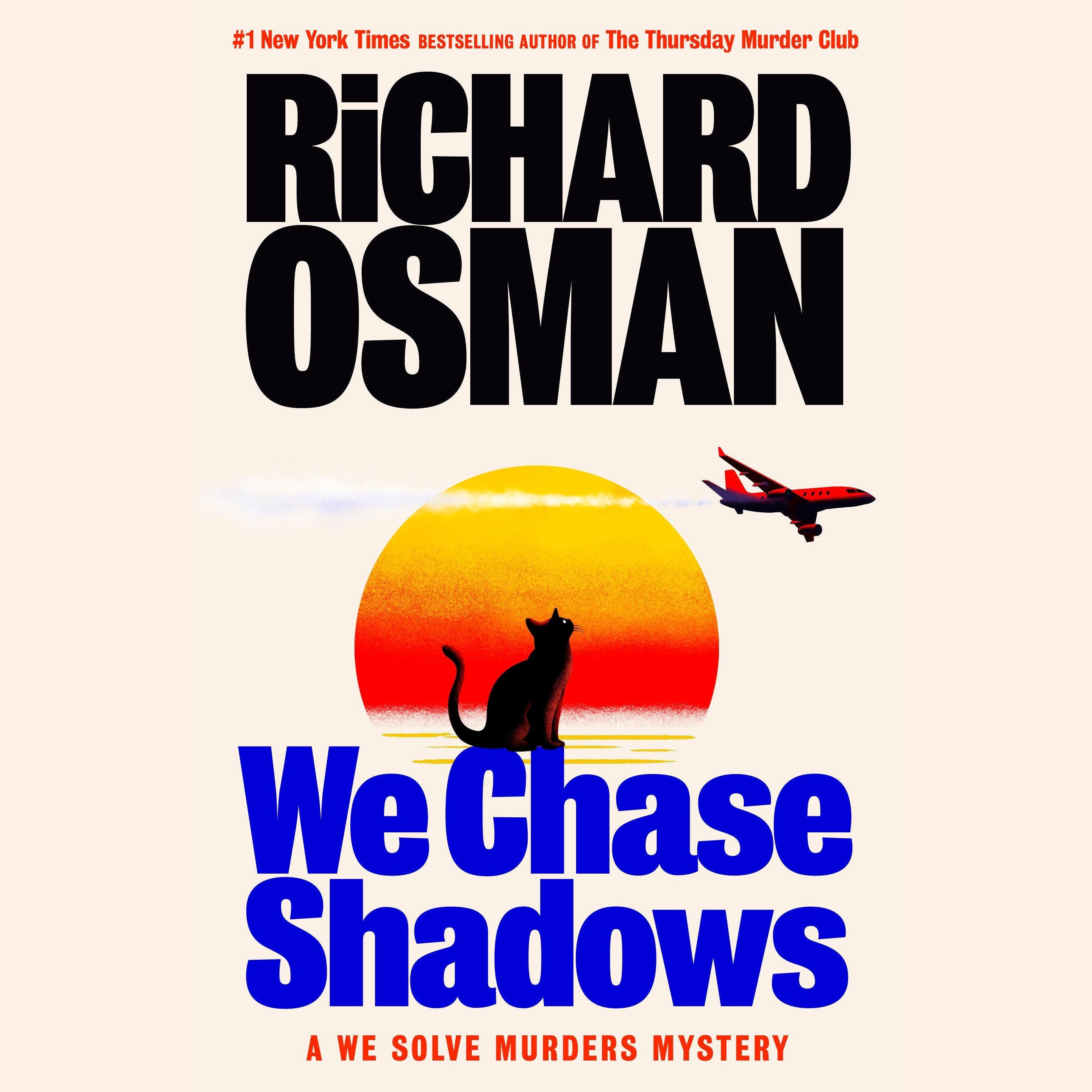 We Chase Shadows