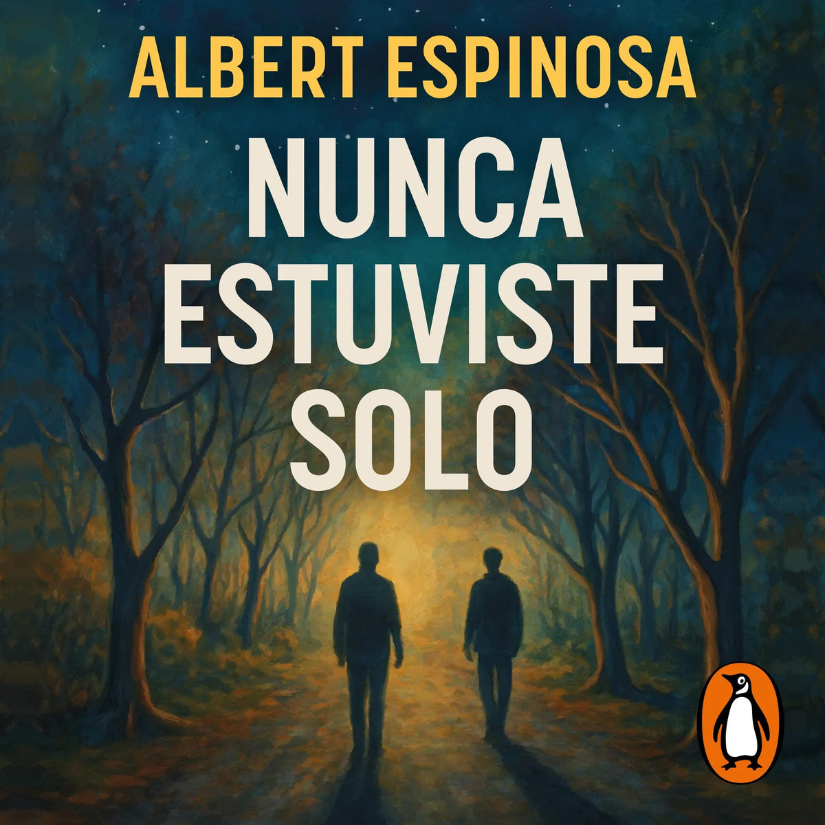 Nunca estuviste solo
