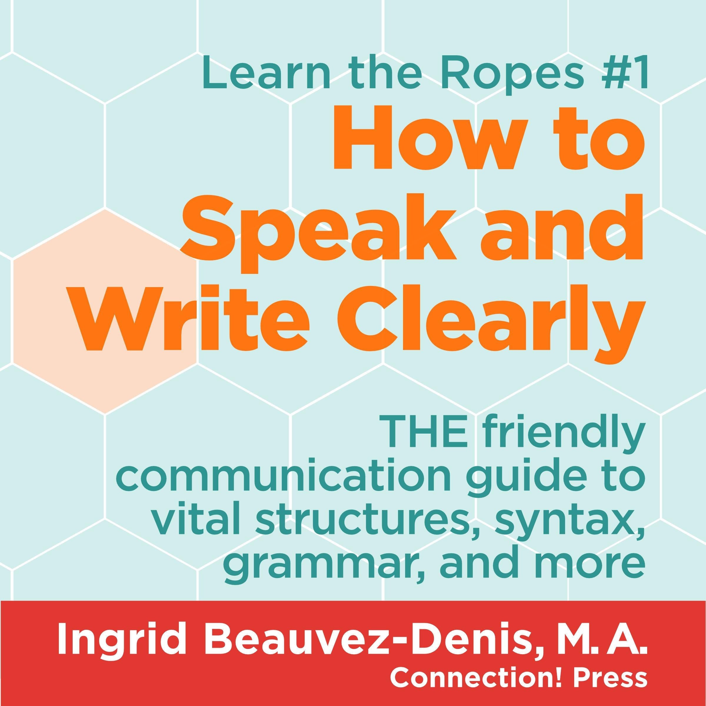 How to Speak and Write Clearly