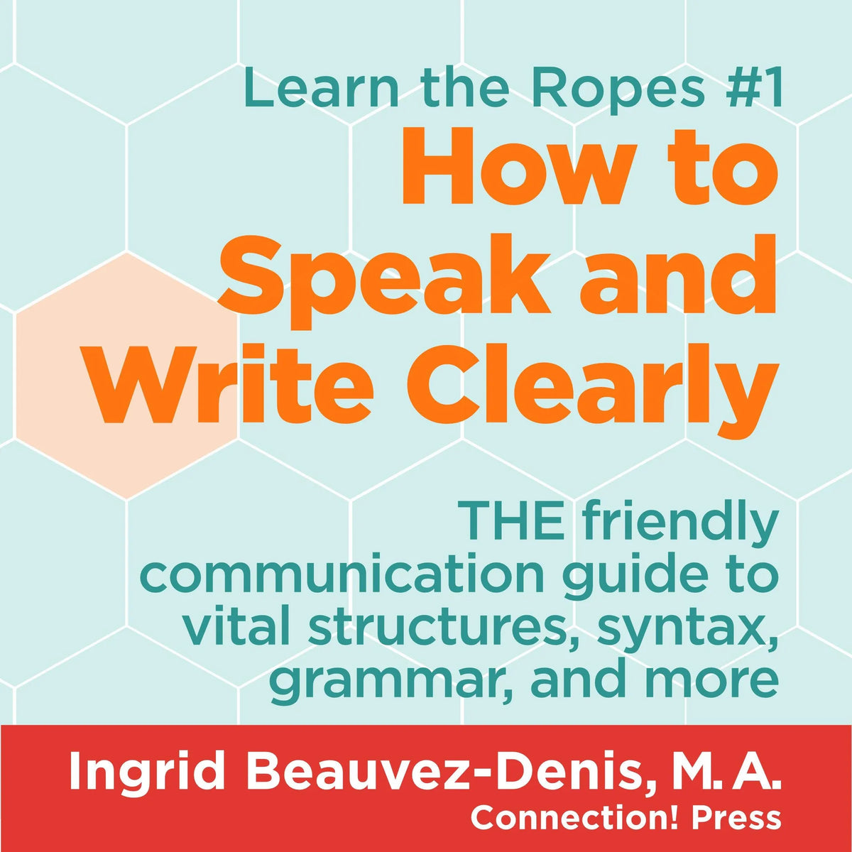 How to Speak and Write Clearly