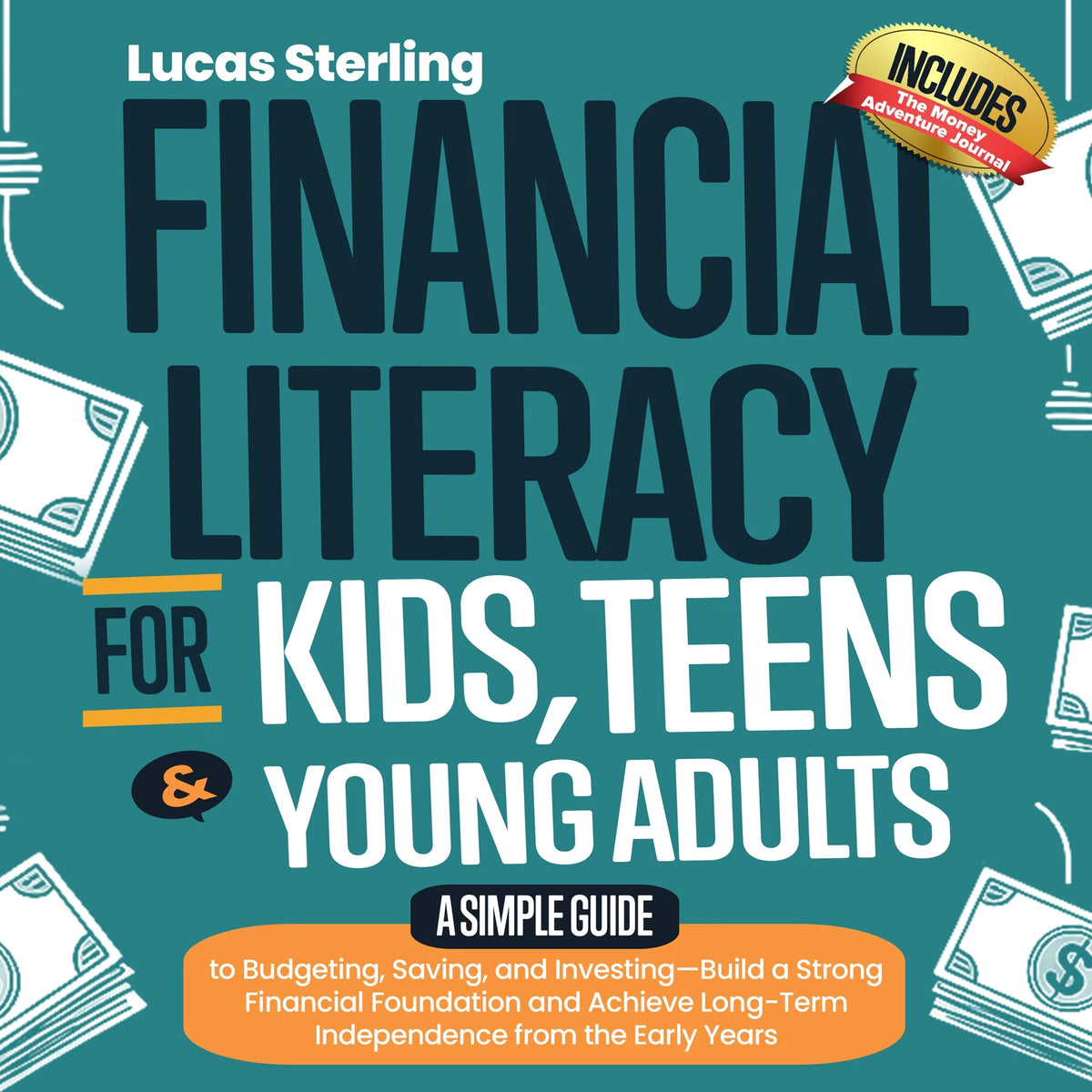 Financial Literacy for Kids, Teens & Young Adults