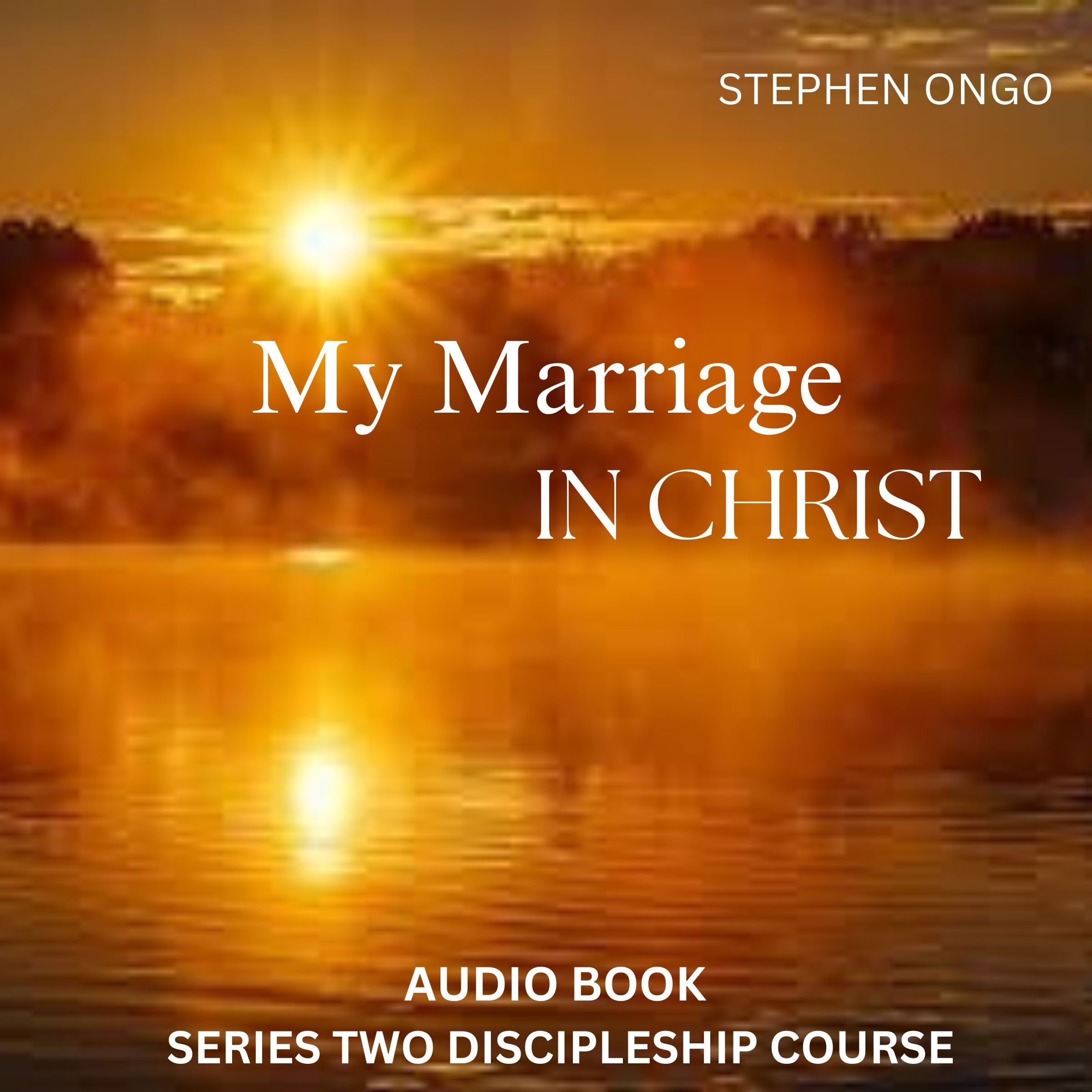My Marriage In Christ Audio Book 2