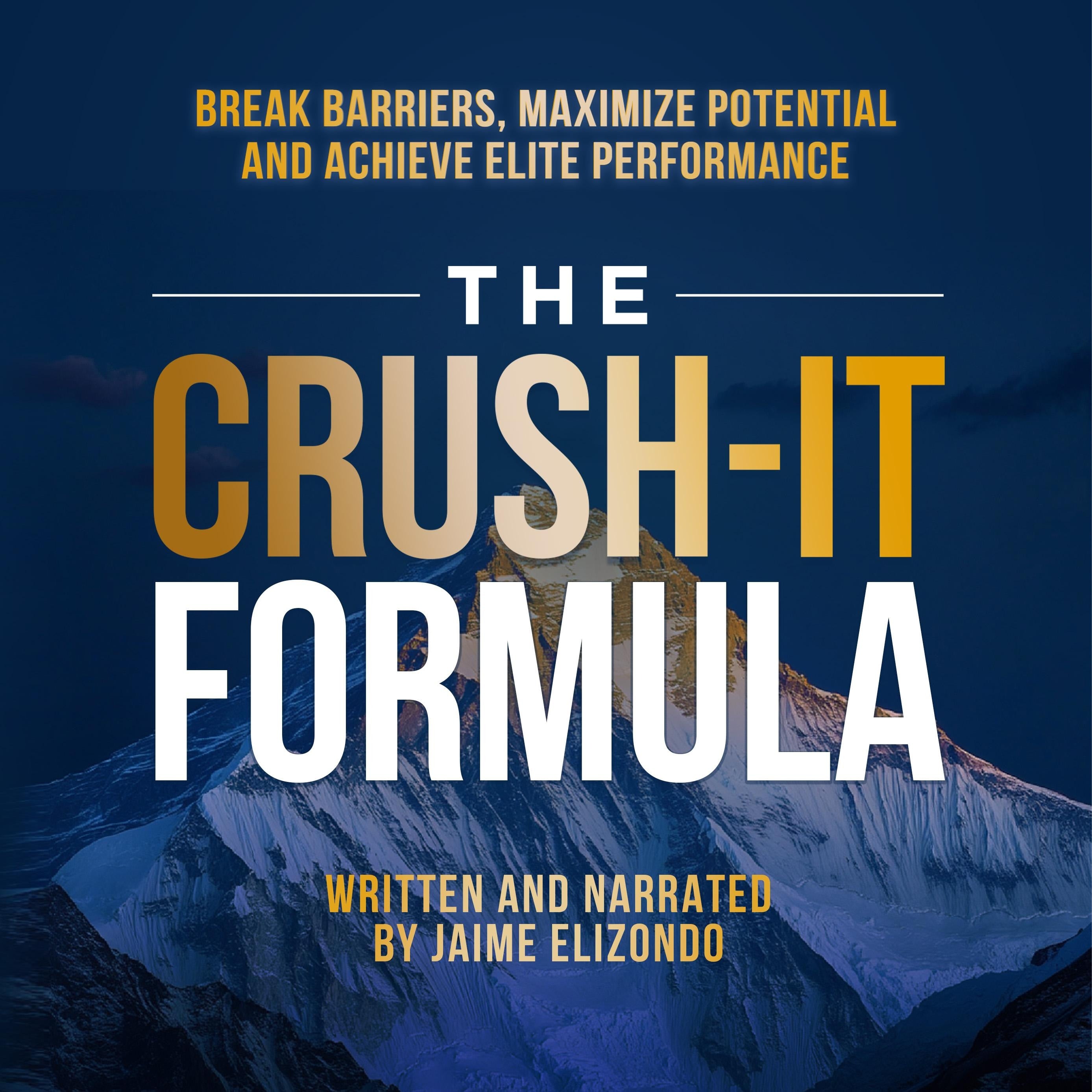 The Crush-It Formula