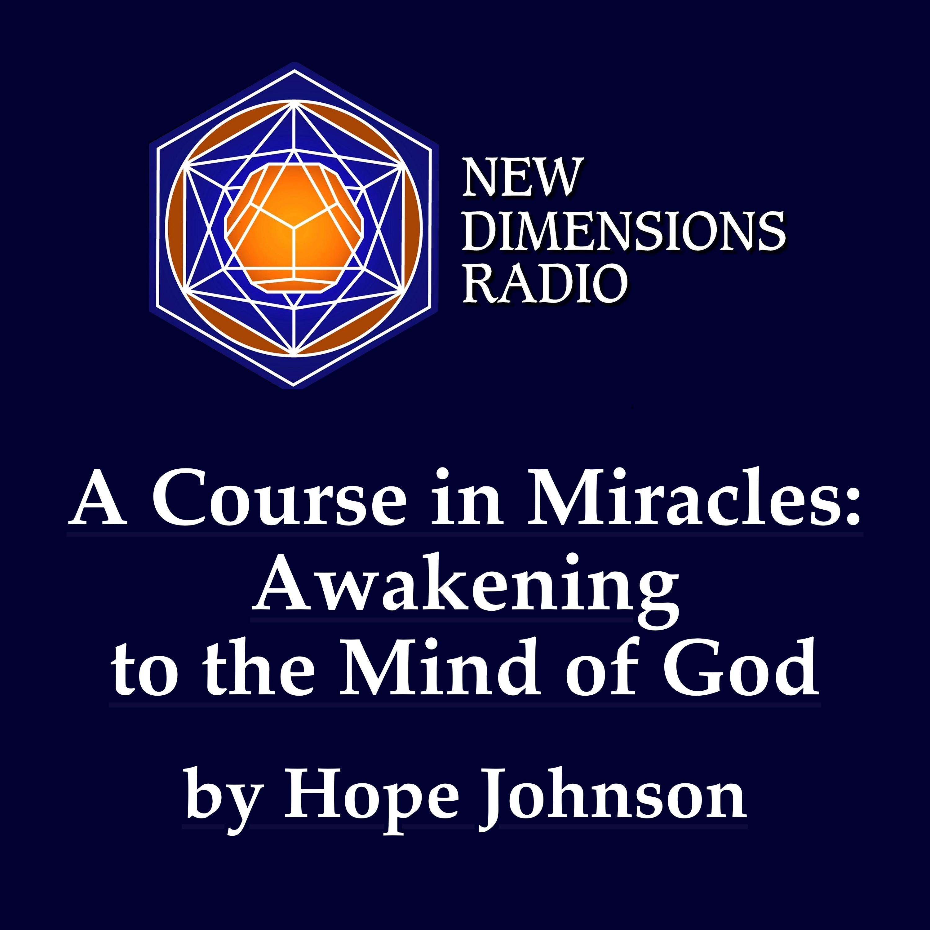 A Course in Miracles: Awakening to the Mind of God
